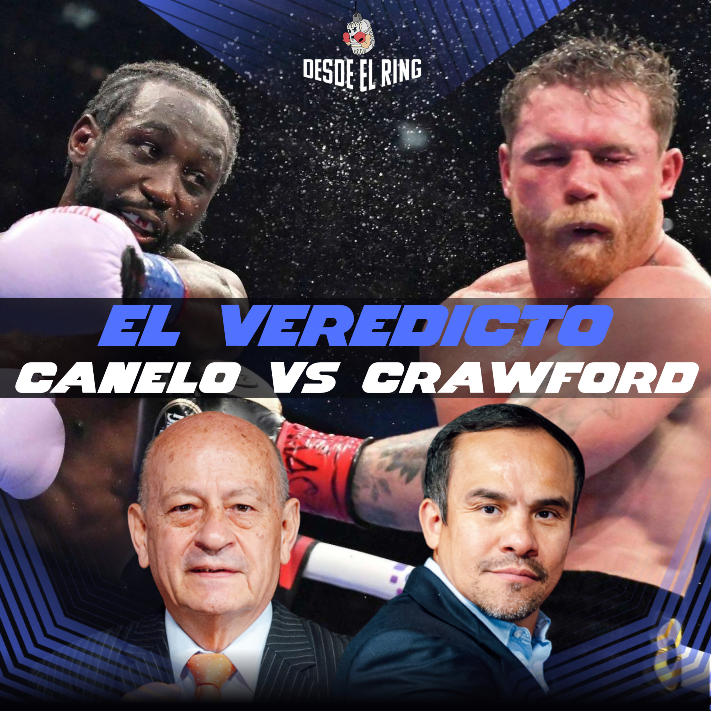 El veredicto - Canelo vs. Crawford - Desde el Ring T2 - Cobertura Especial 4 episode artwork