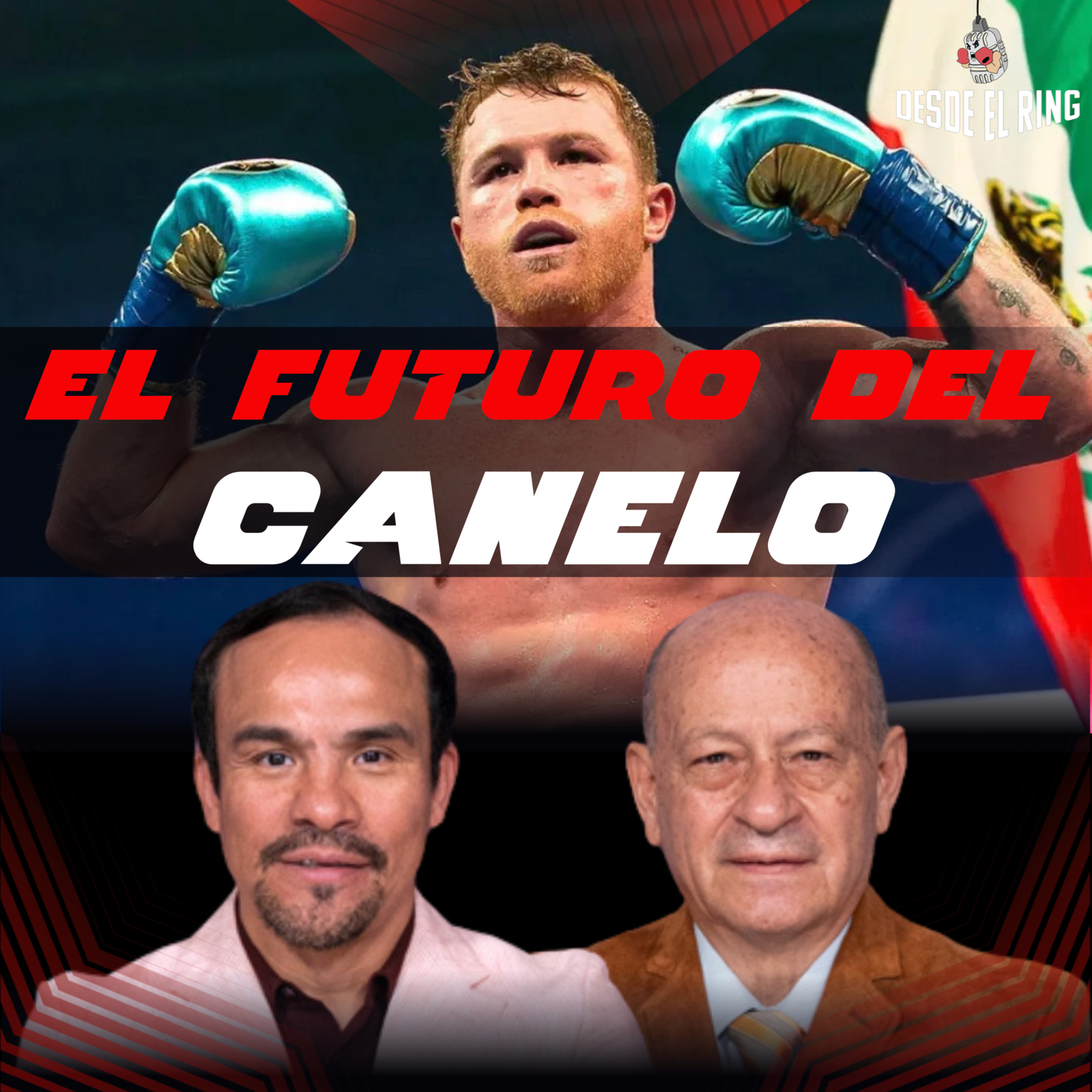 Juan Manuel Márquez: El futuro del Saúl "Canelo" Álvarez - Desde el Ring - T2 - Capítulo 25 episode artwork