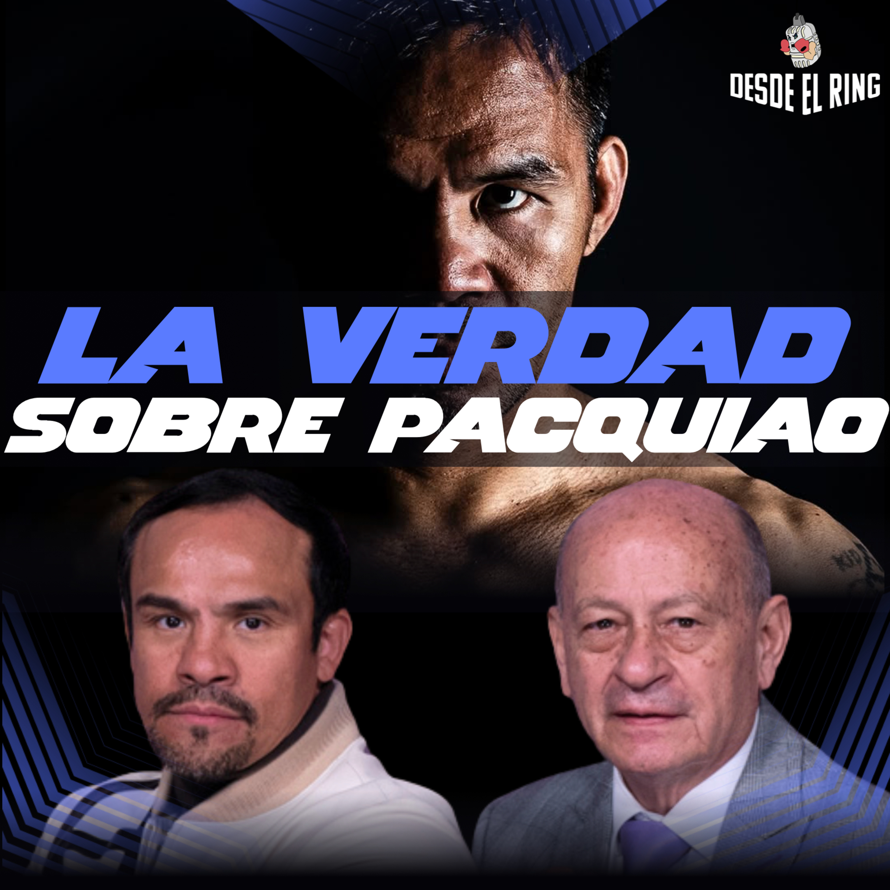 Pacquiao: la verdad que pocos cuentan - Desde el Ring T2 - Capítulo 31 episode artwork