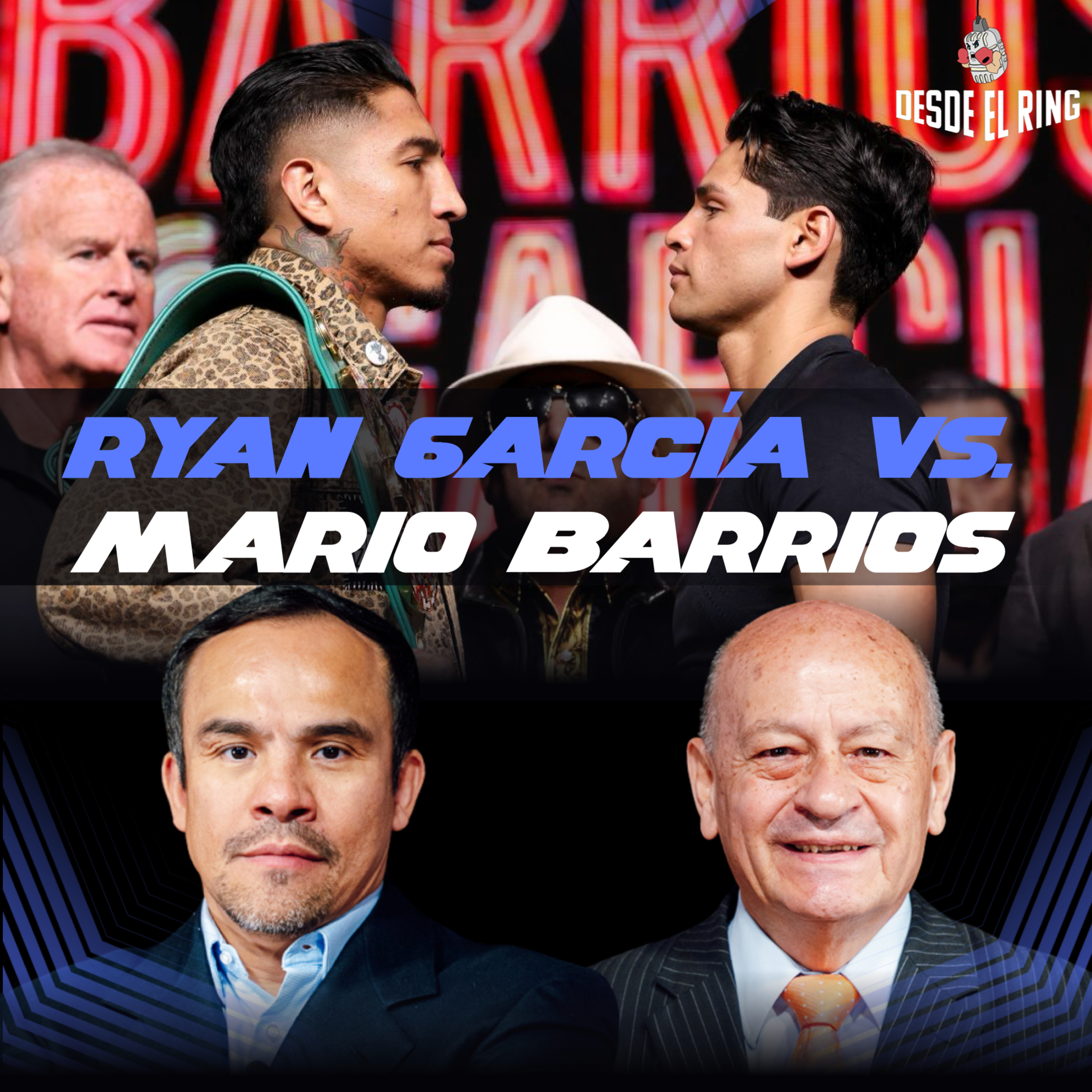 Ryan García vs. Mario Barrios: La pelea que lo cambia todo - Desde el Ring T3 - Cobertura Especial 1 episode artwork