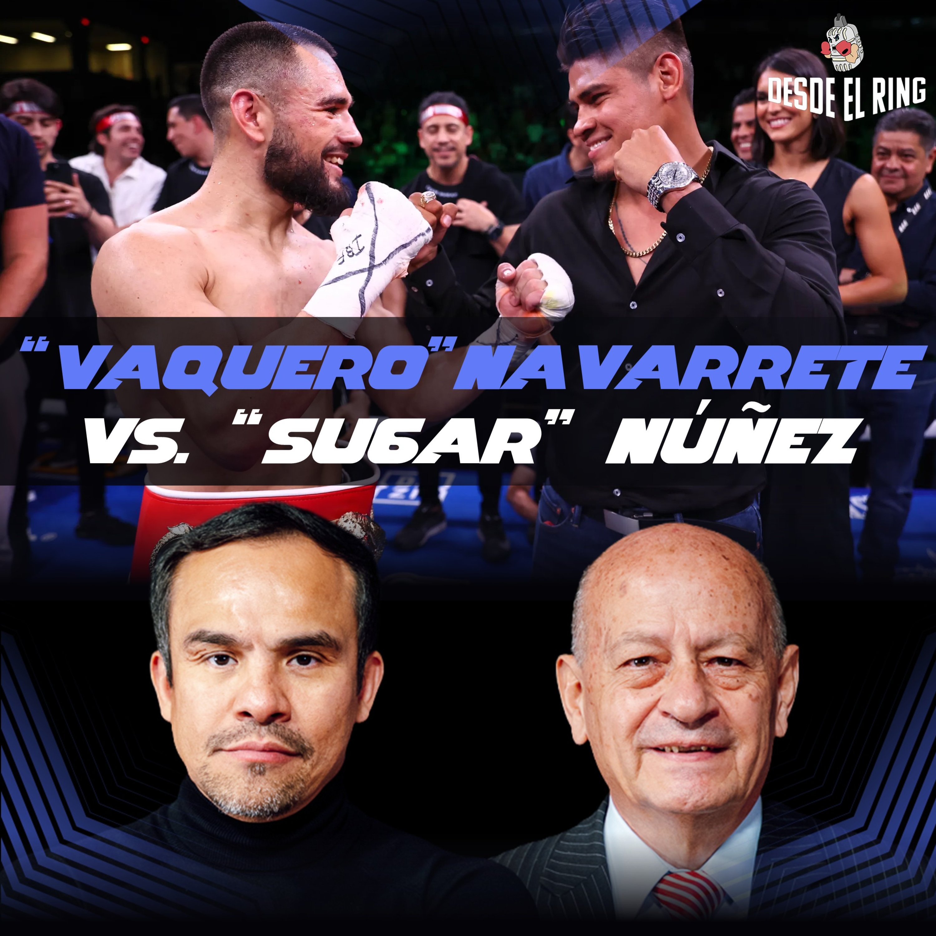 Navarrete vs. Núñez: La Pelea que Define la División - Desde el Ring T3 - Cobertura Especial 3