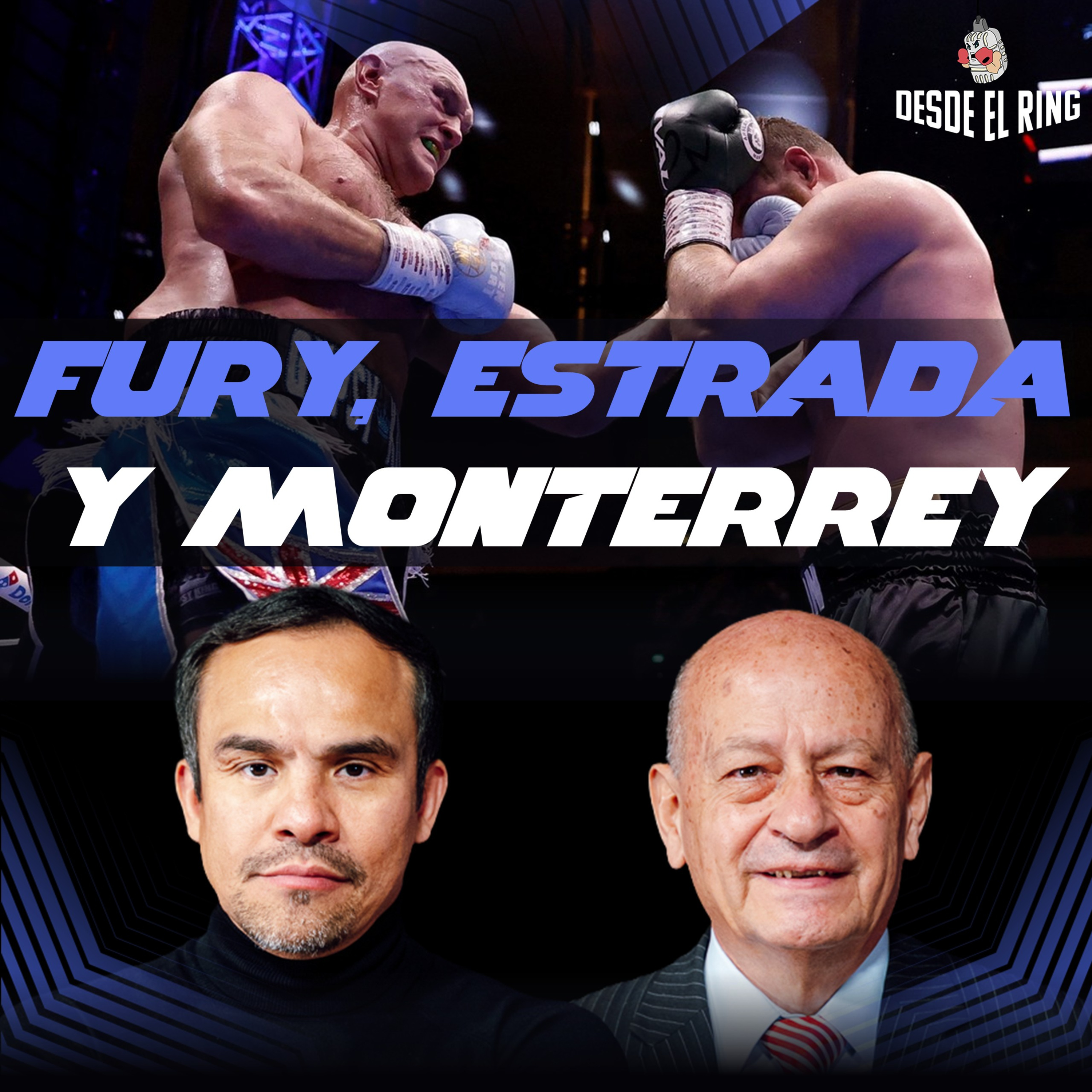 Fury, Estrada y Monterrey: la pelea ya empezó - Desde el Ring T3 - Capítulo 9 episode artwork
