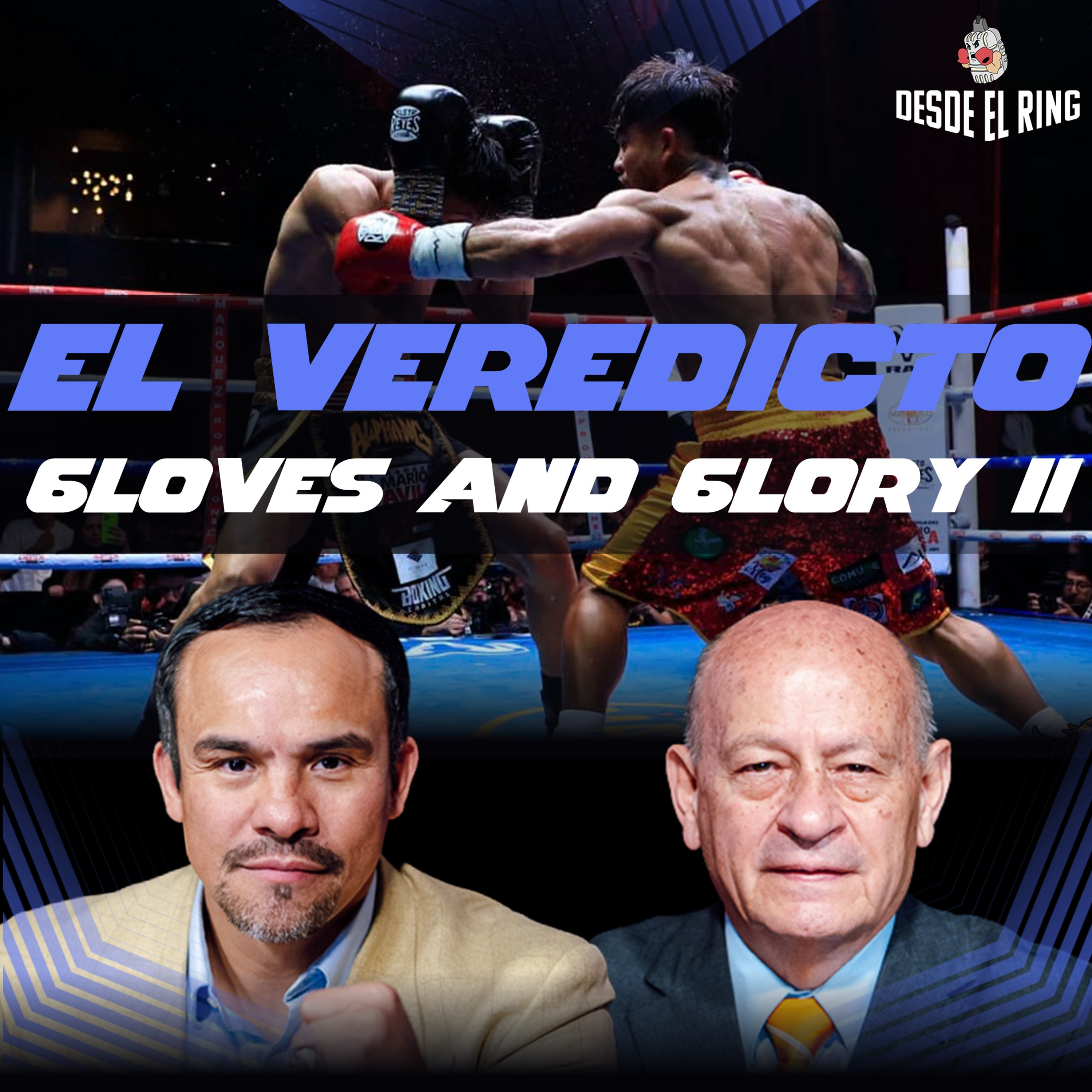 Gloves & Glory II: Una guerra en el ring - Desde el Ring T3 - Capítulo 10 episode artwork