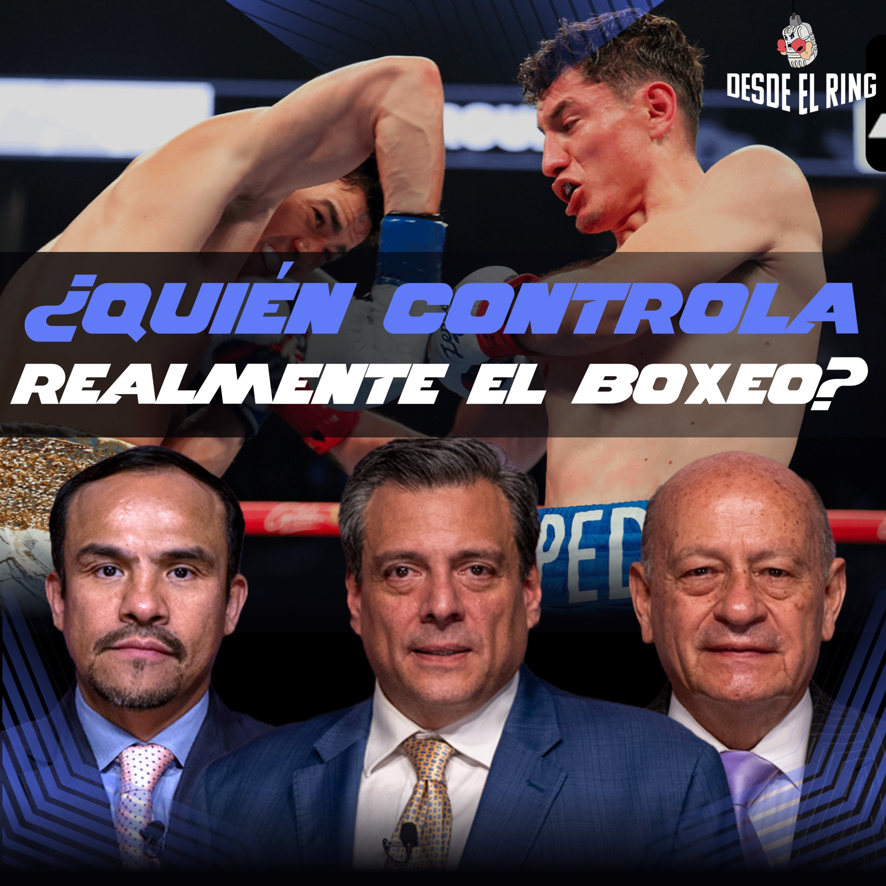 Poder, legado y boxeo con Mauricio Sulaimán - Desde el Ring T3 - Capítulo 14