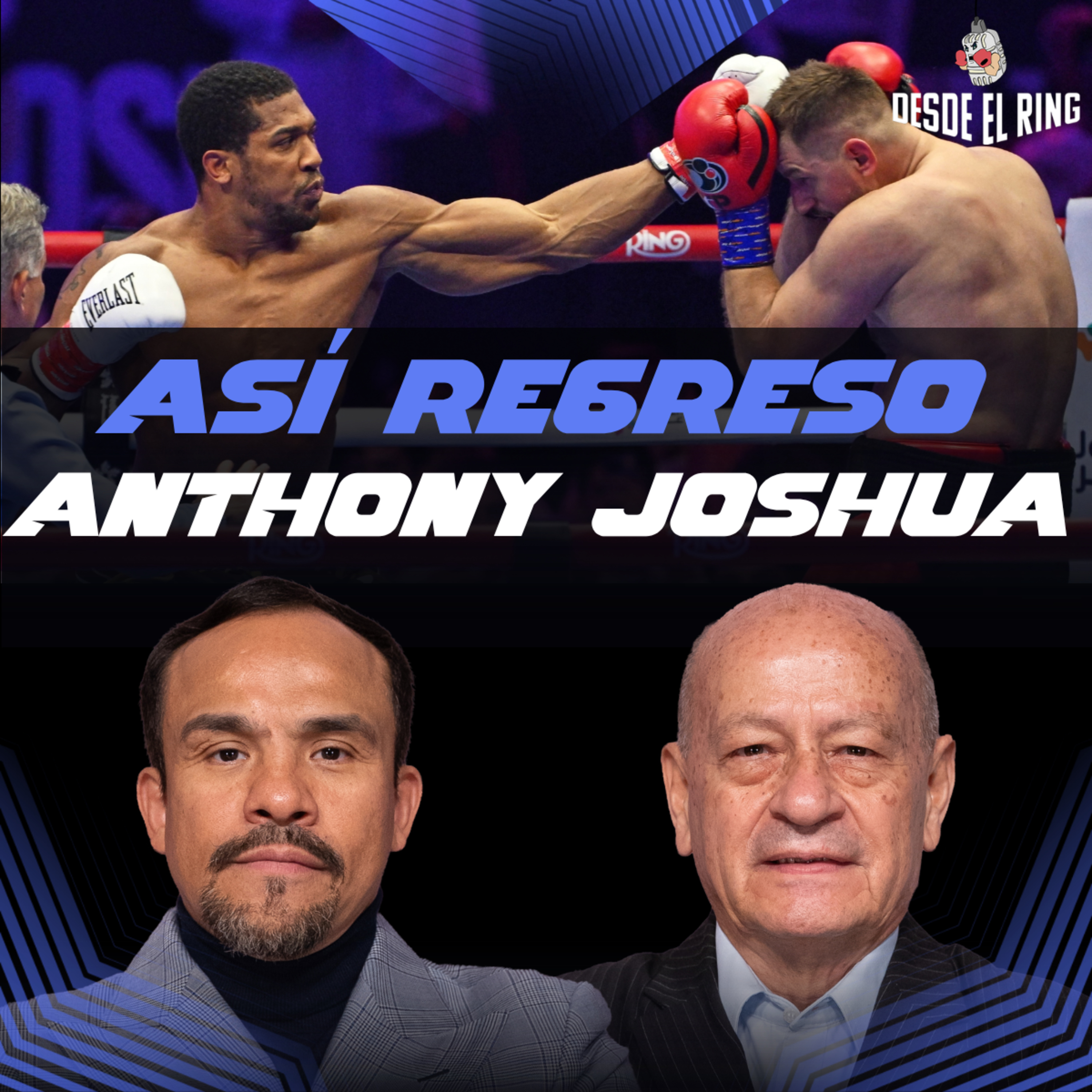¿Anthony Joshua realmente está de vuelta? - Desde el Ring T3 - Cap 25 episode artwork