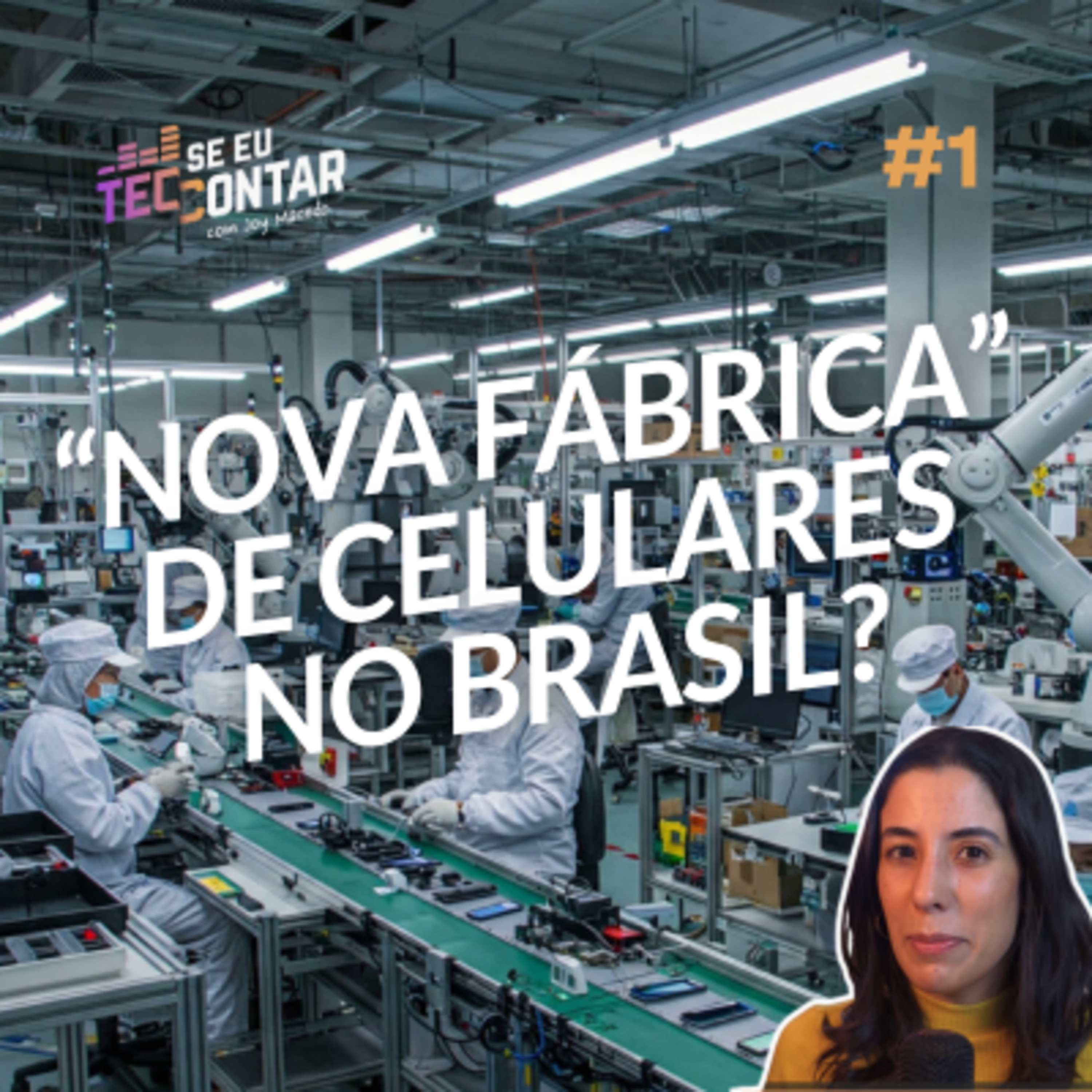 "Nova fábrica" de celular da realme no Brasil; Starlink Mini no Brasil por R$ 1.799 episode artwork