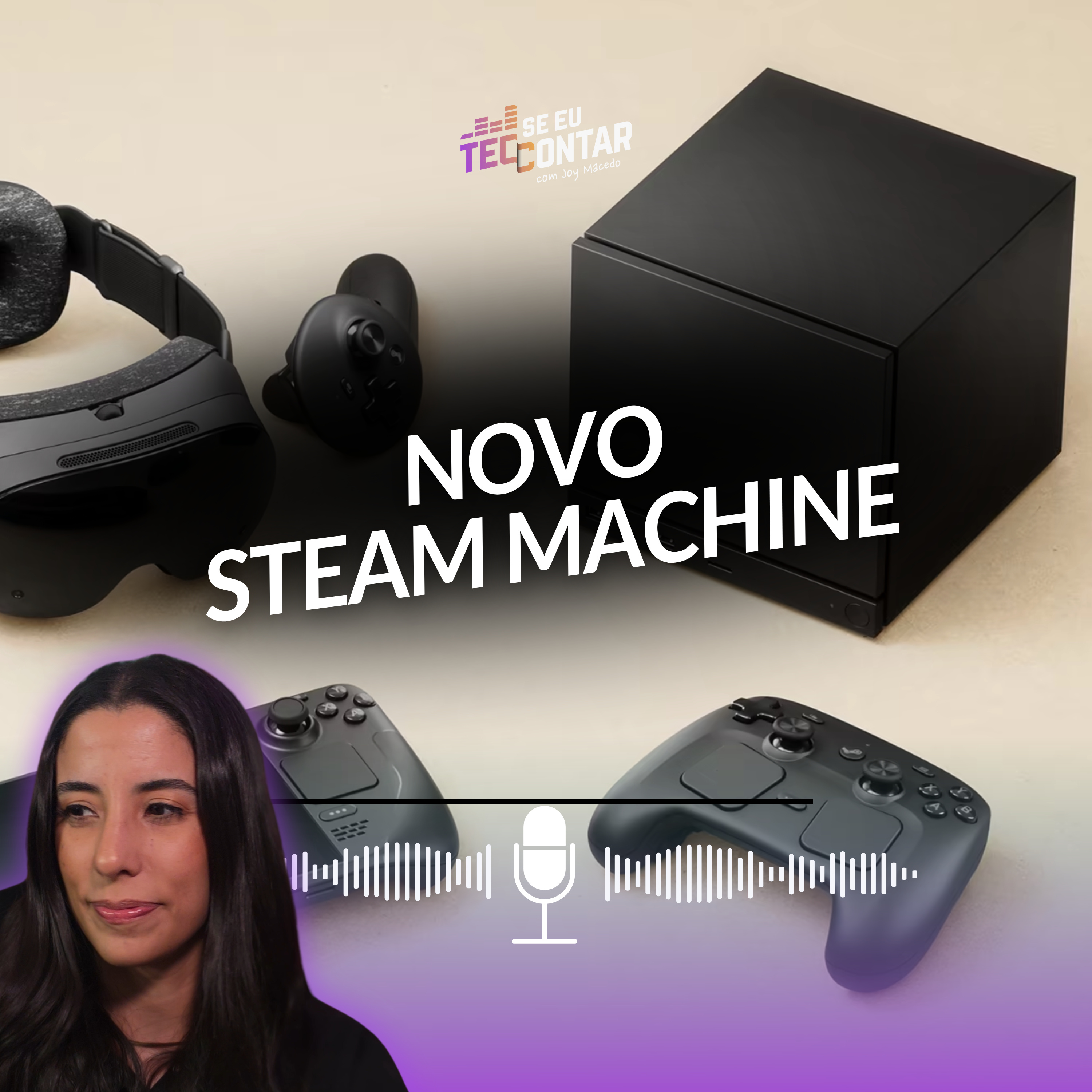 Nova STEAM MACHINE e óculos de VR da VALVE! #technews  episode artwork