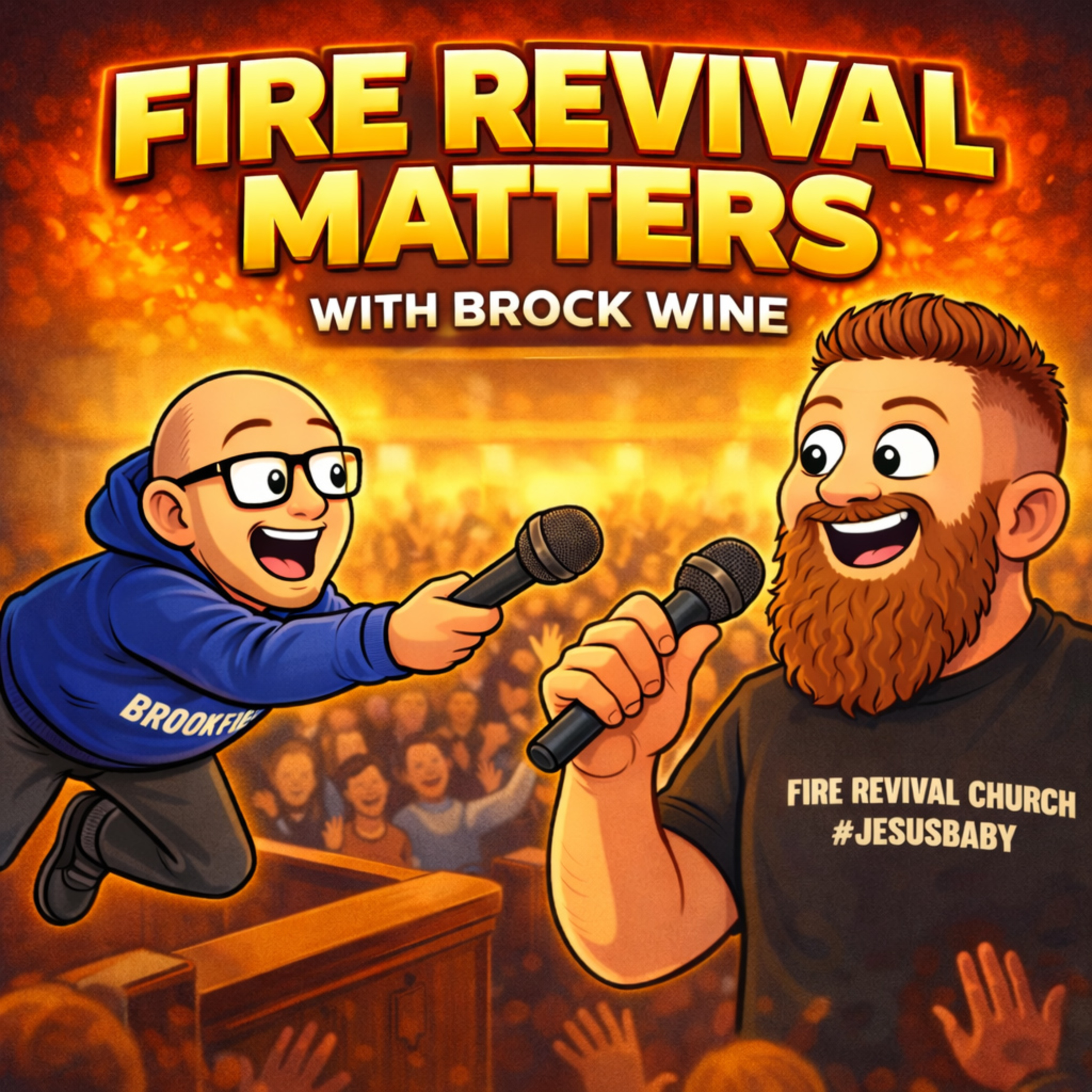 30 – Fire Revival Matters with Brock Wine