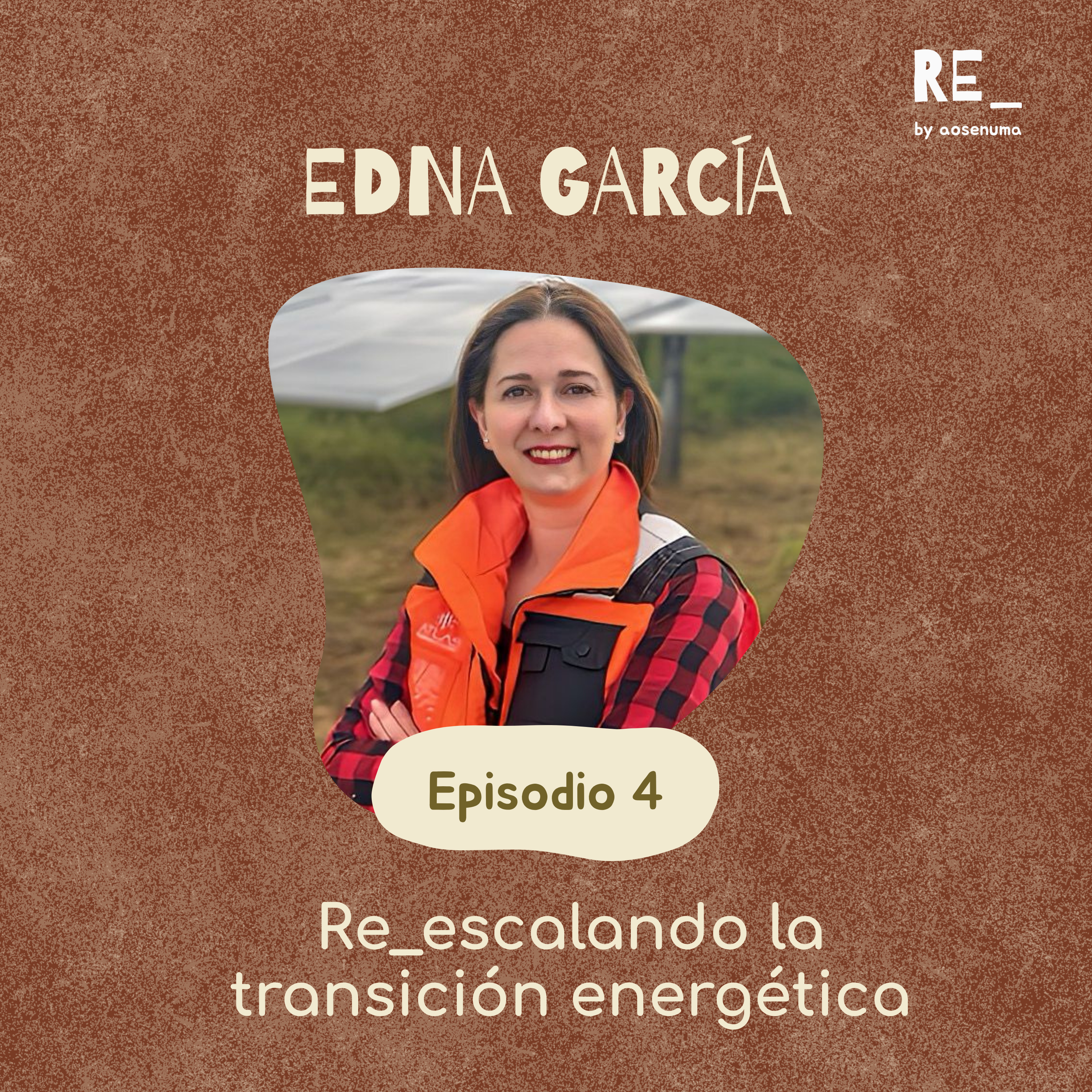 Ep 4: Re_escalando la transición energética con Edna García episode artwork