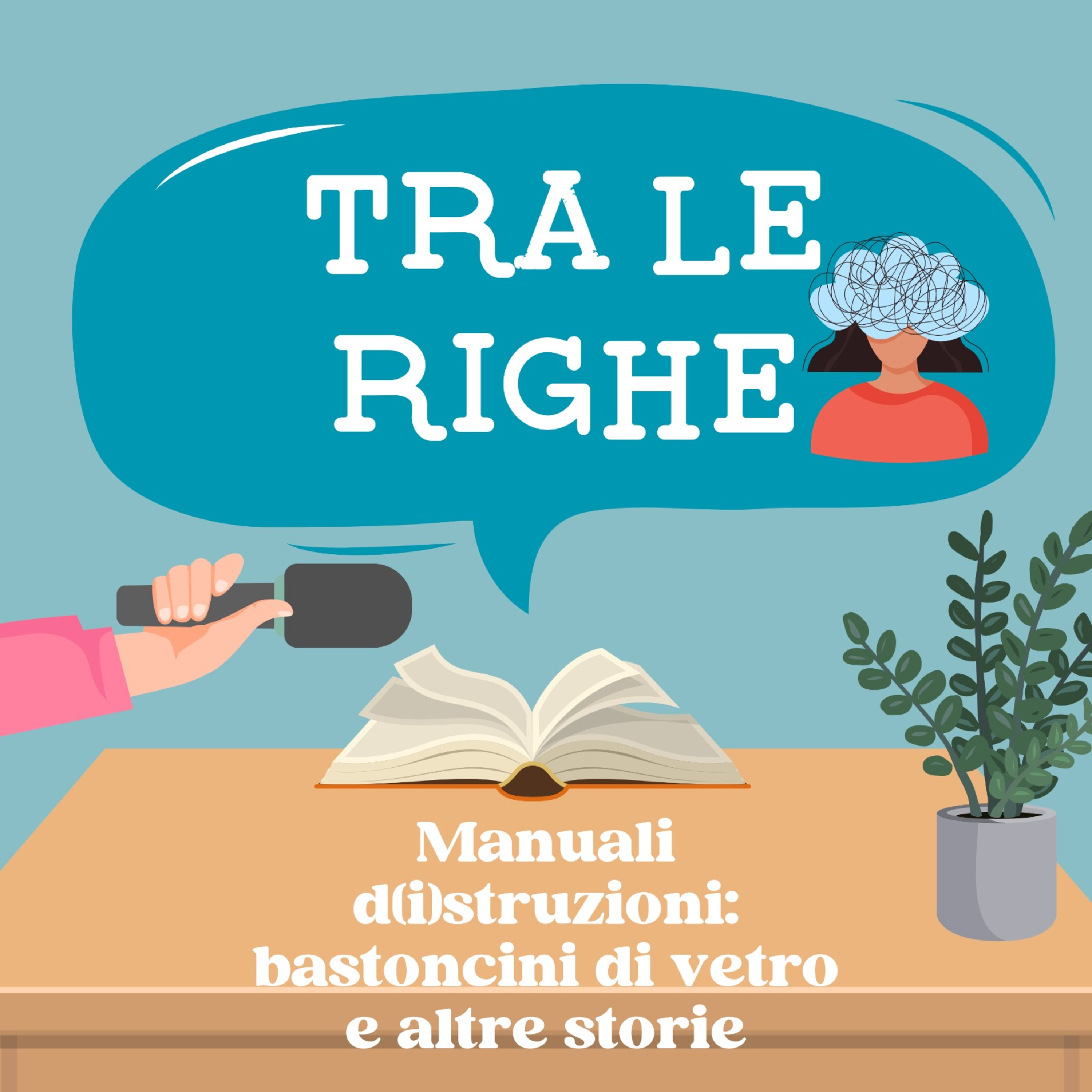 Manuali d(i)struzioni: bastoncini di vetro e altre storie episode artwork