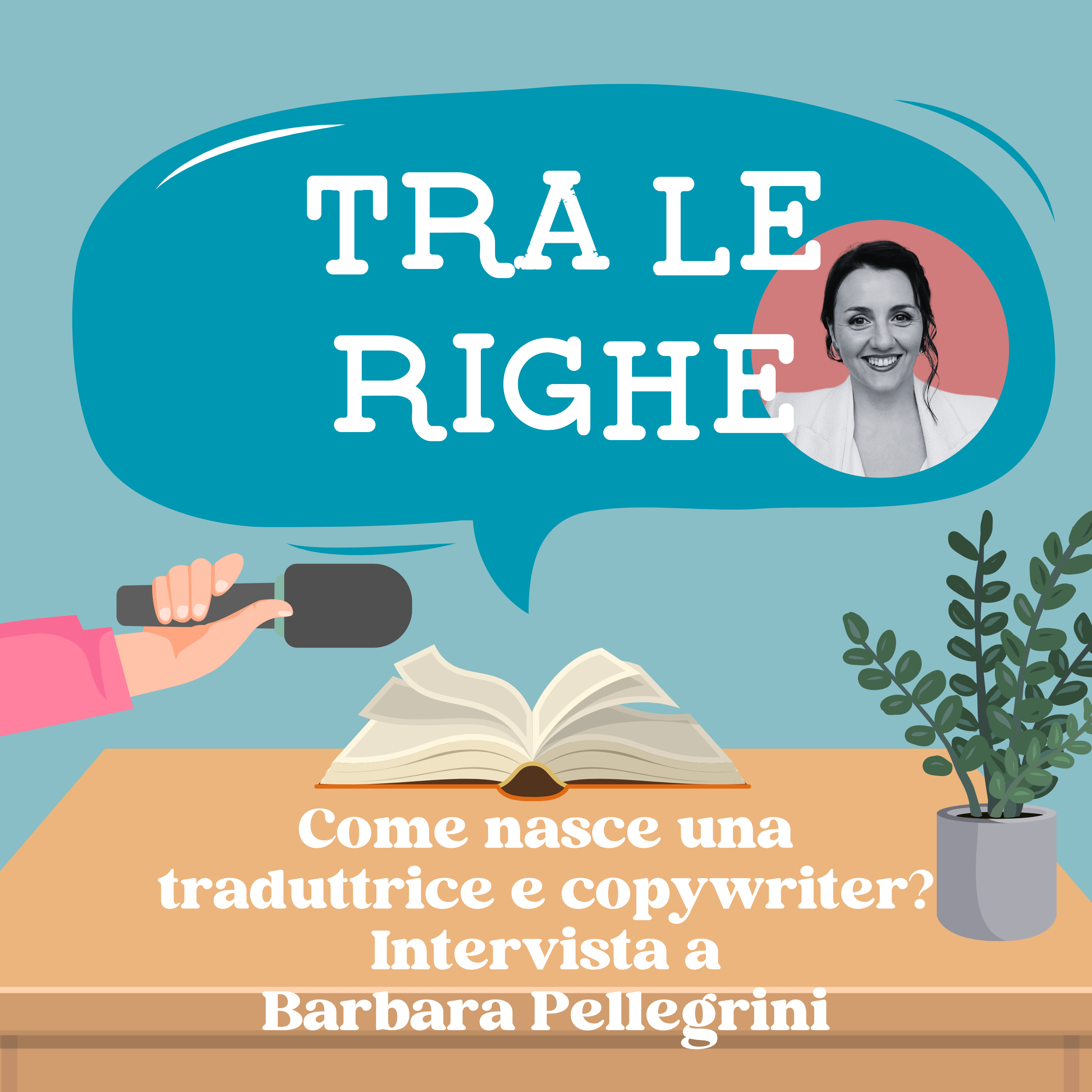 Come nasce una traduttrice e copywriter? Intervista a Barbara Pellegrini episode artwork