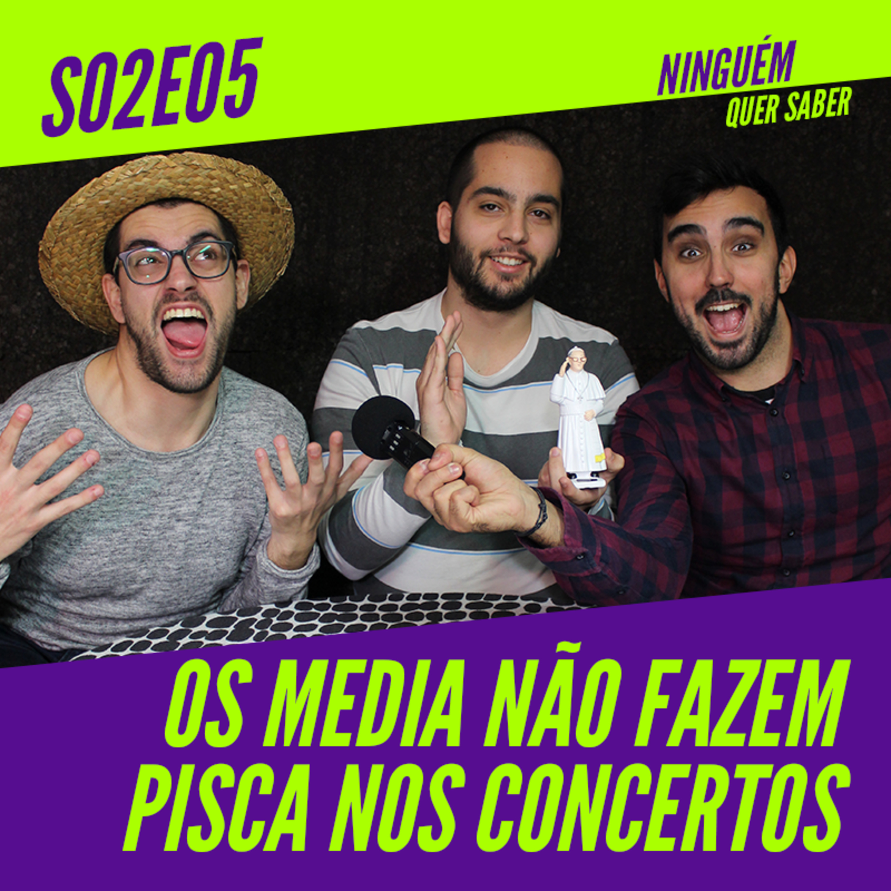 T02 E05 | Os Media Não Fazem Pisca Nos Concertos episode artwork
