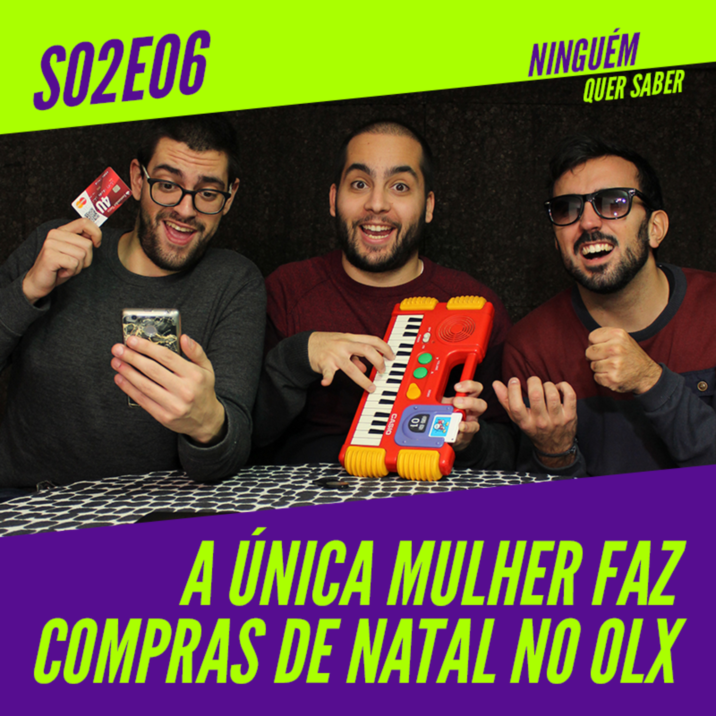 T02 E06 | A Única Mulher Faz Compras de Natal no OLX episode artwork
