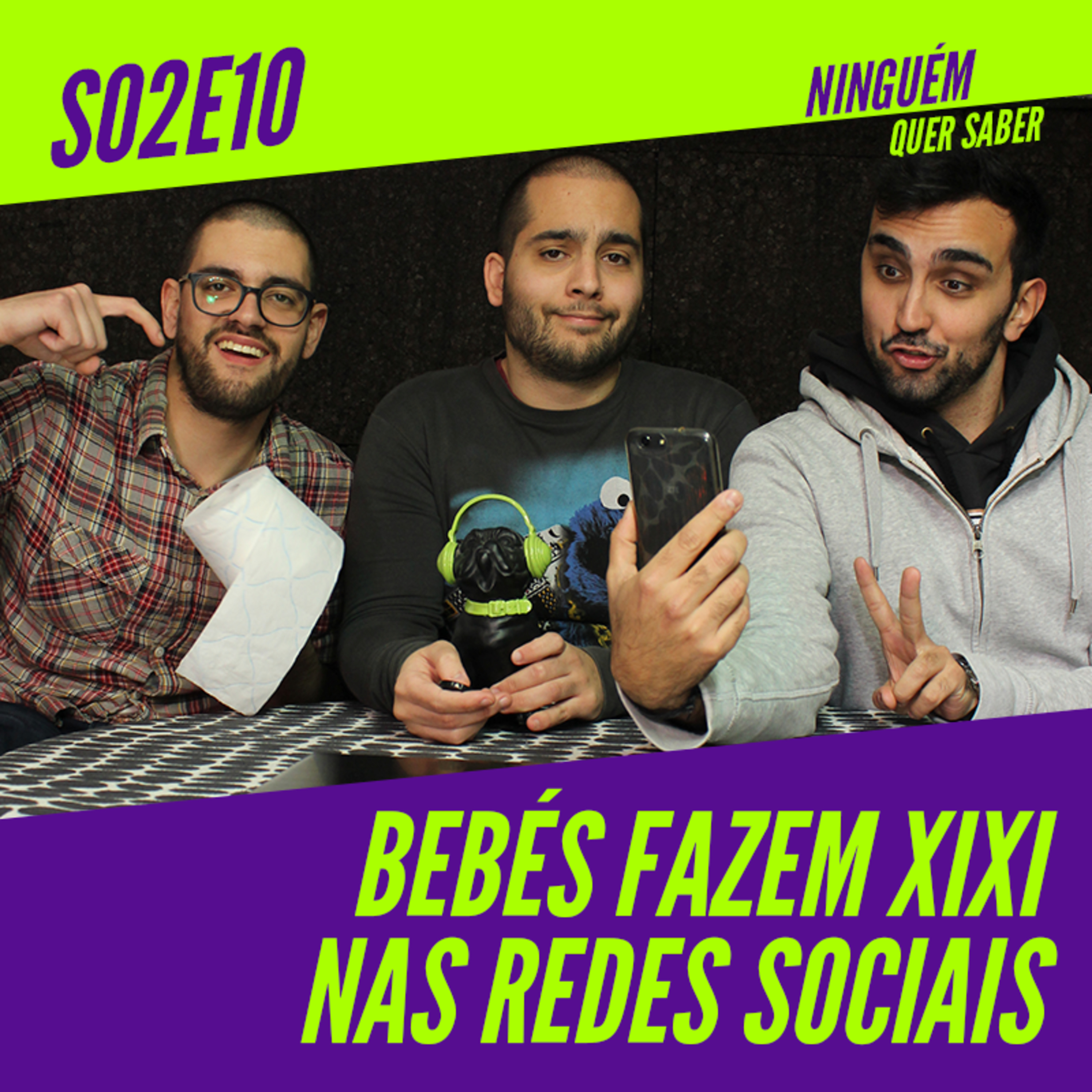 T02 E10 | Bebés Fazem Xixi Nas Redes Sociais episode artwork