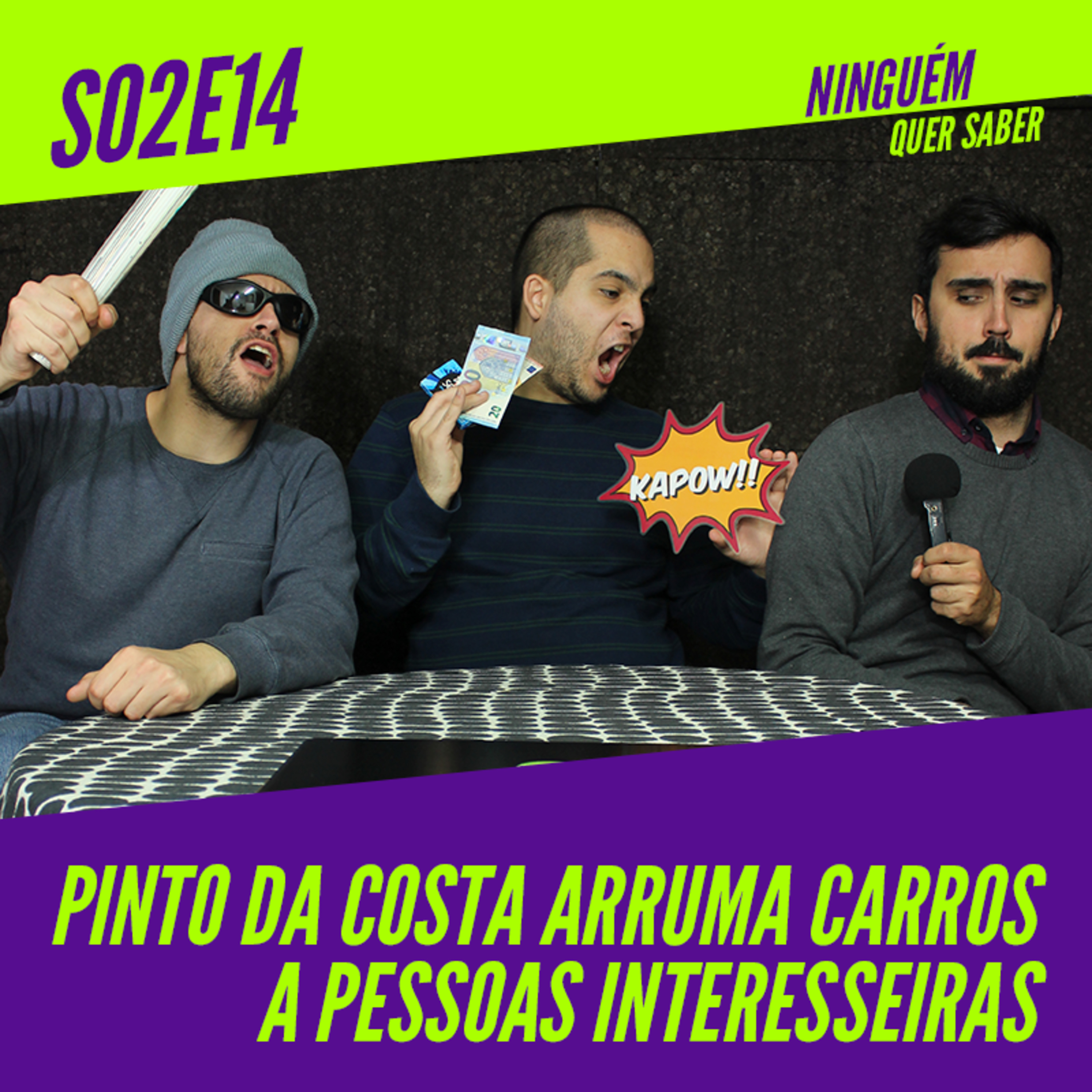T02 E14 | Pinto da Costa Arruma Carros a Pessoas Interesseiras episode artwork