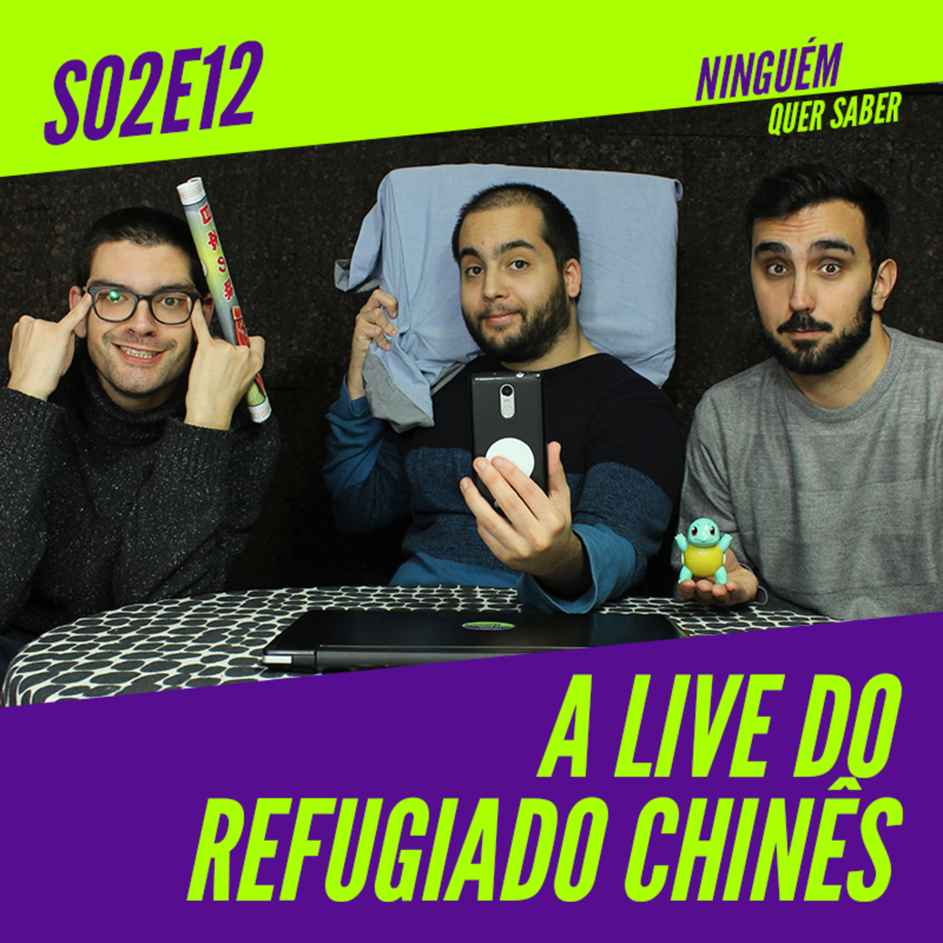 T02 E12 | A Live do Refugiado Chinês episode artwork