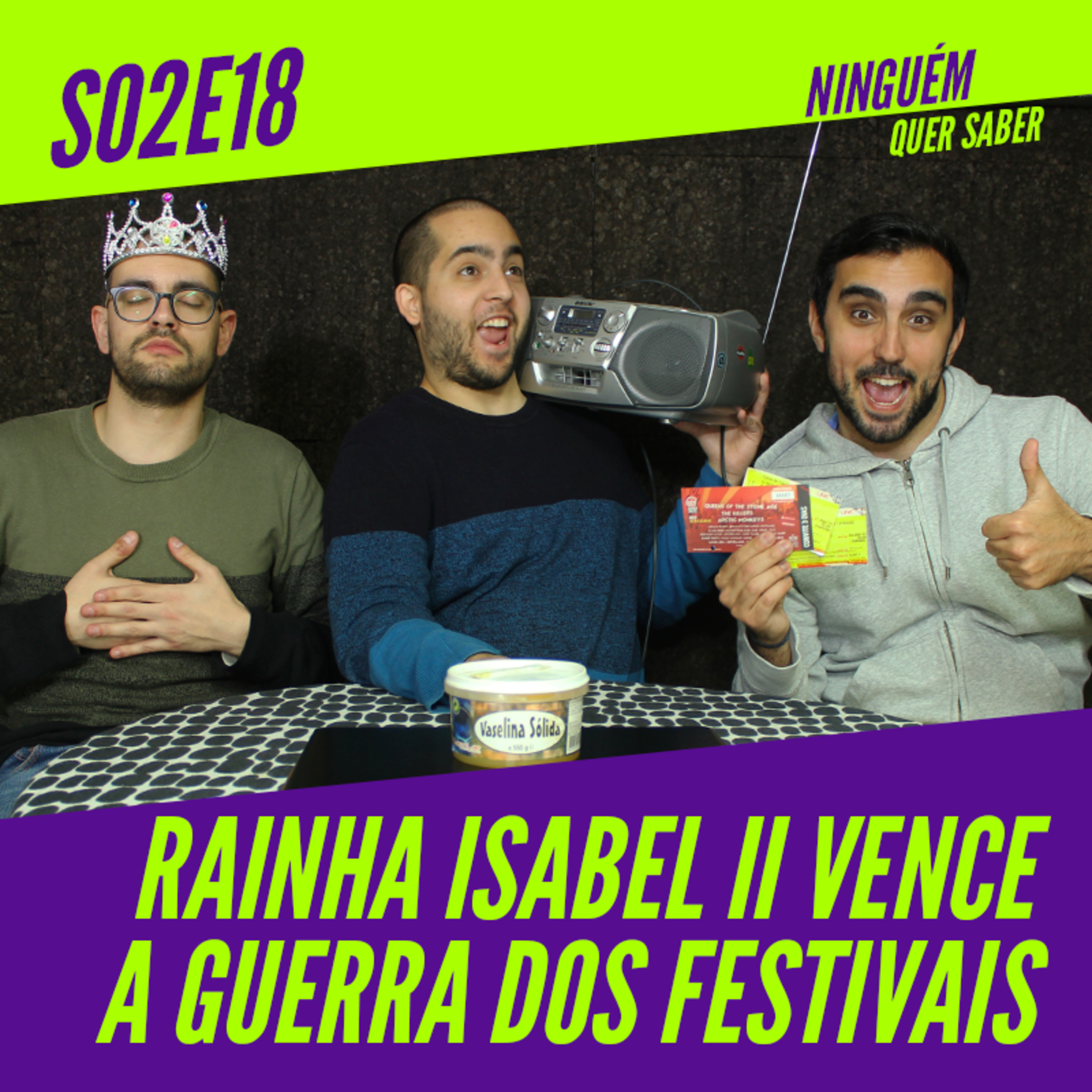 T02 E18 | Rainha Isabel II Vence a Guerra dos Festivais episode artwork