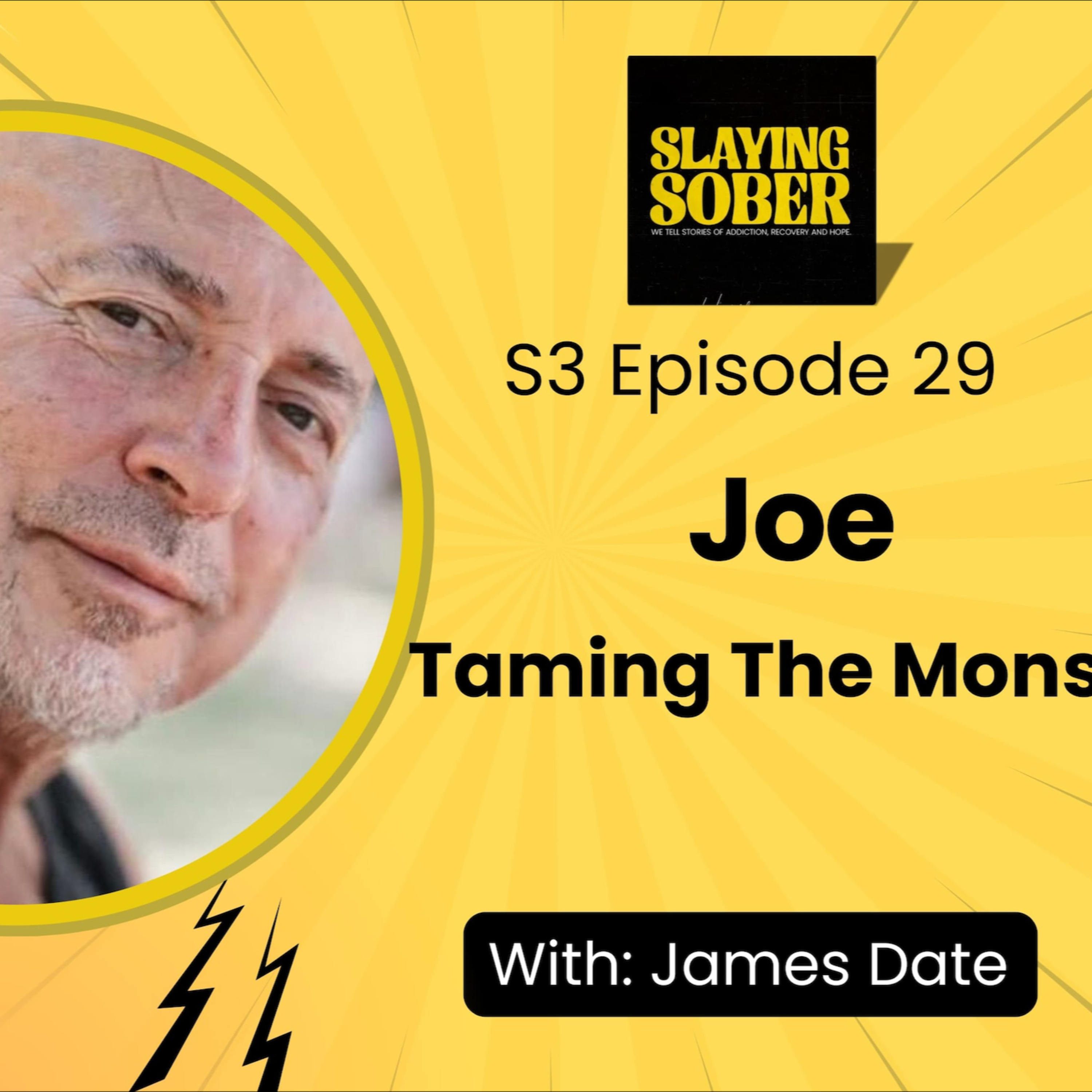 Ep 29 - Part 1 - Joe - Taming the Monster: From Bouncing & Bashings to Balance episode artwork