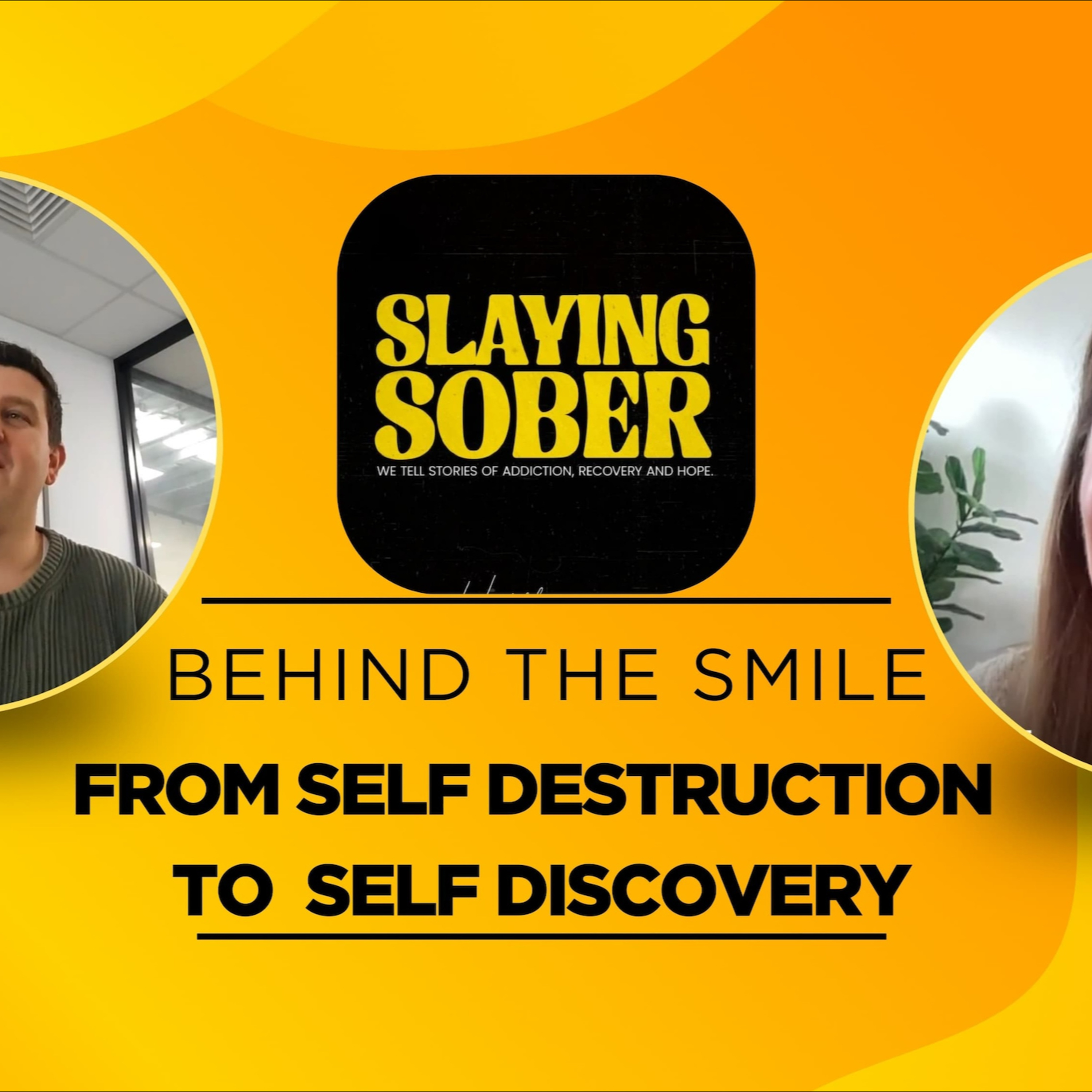 Behind the Smile x Slaying Sober - James is Interviewed by Ash Butterss episode artwork