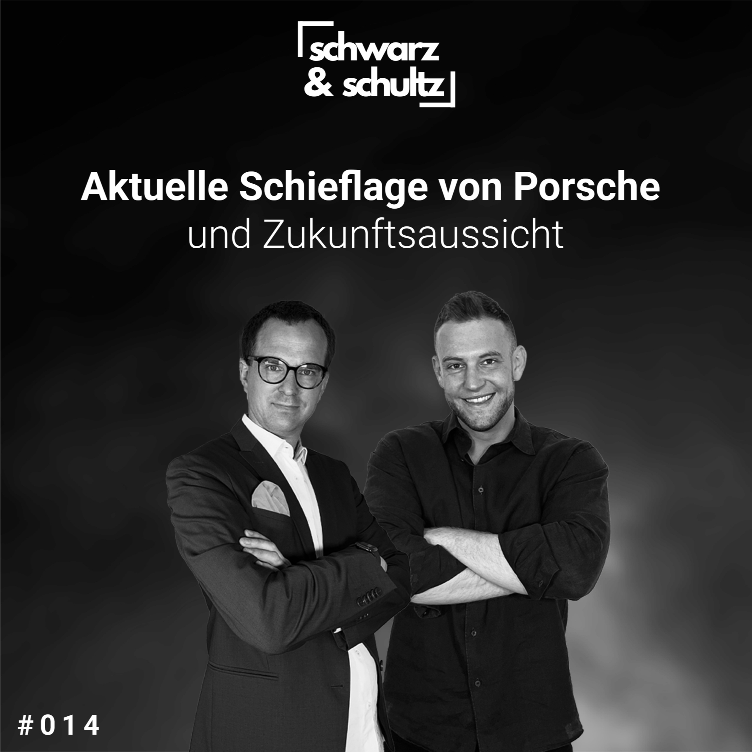 #14 Aktuelle Schieflage bei Porsche und Zukunftsaussicht episode artwork