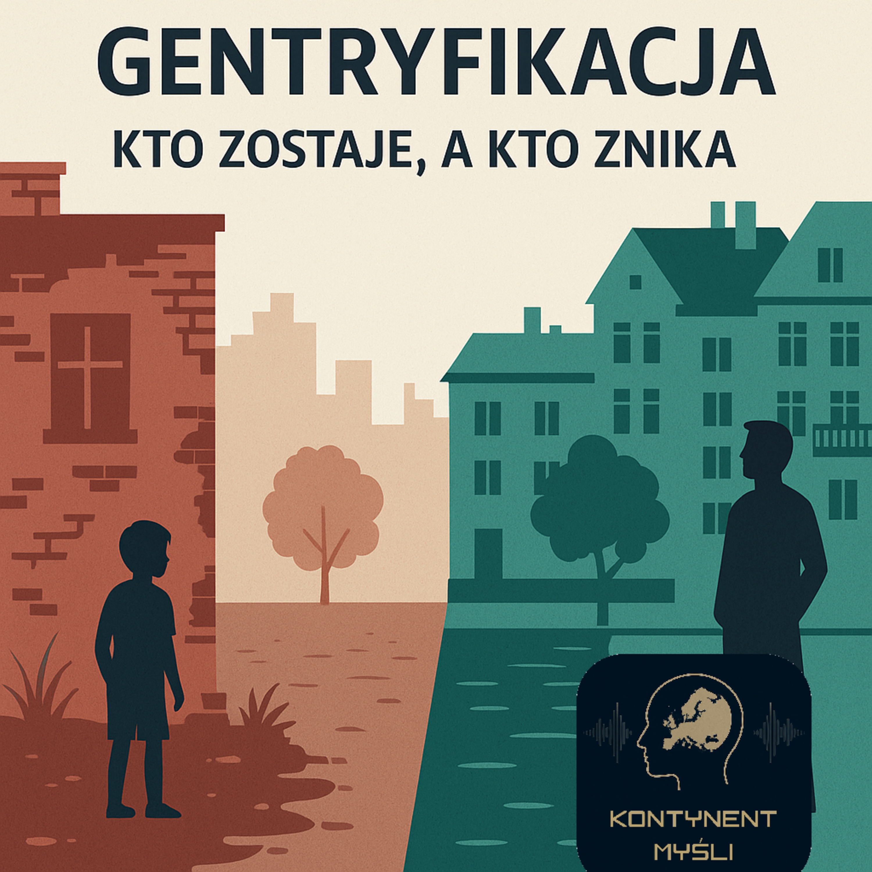 Gentryfikacja – kto zostaje, a kto znika episode artwork