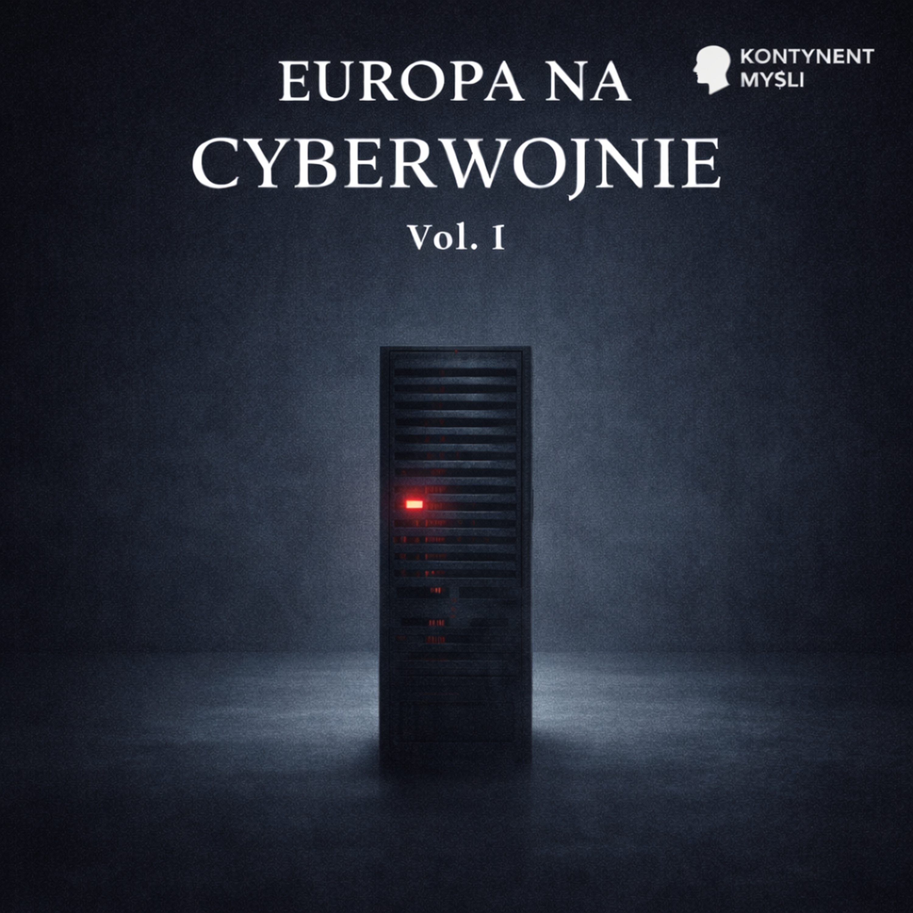 Europa na Cyberwojnie vol. I episode artwork