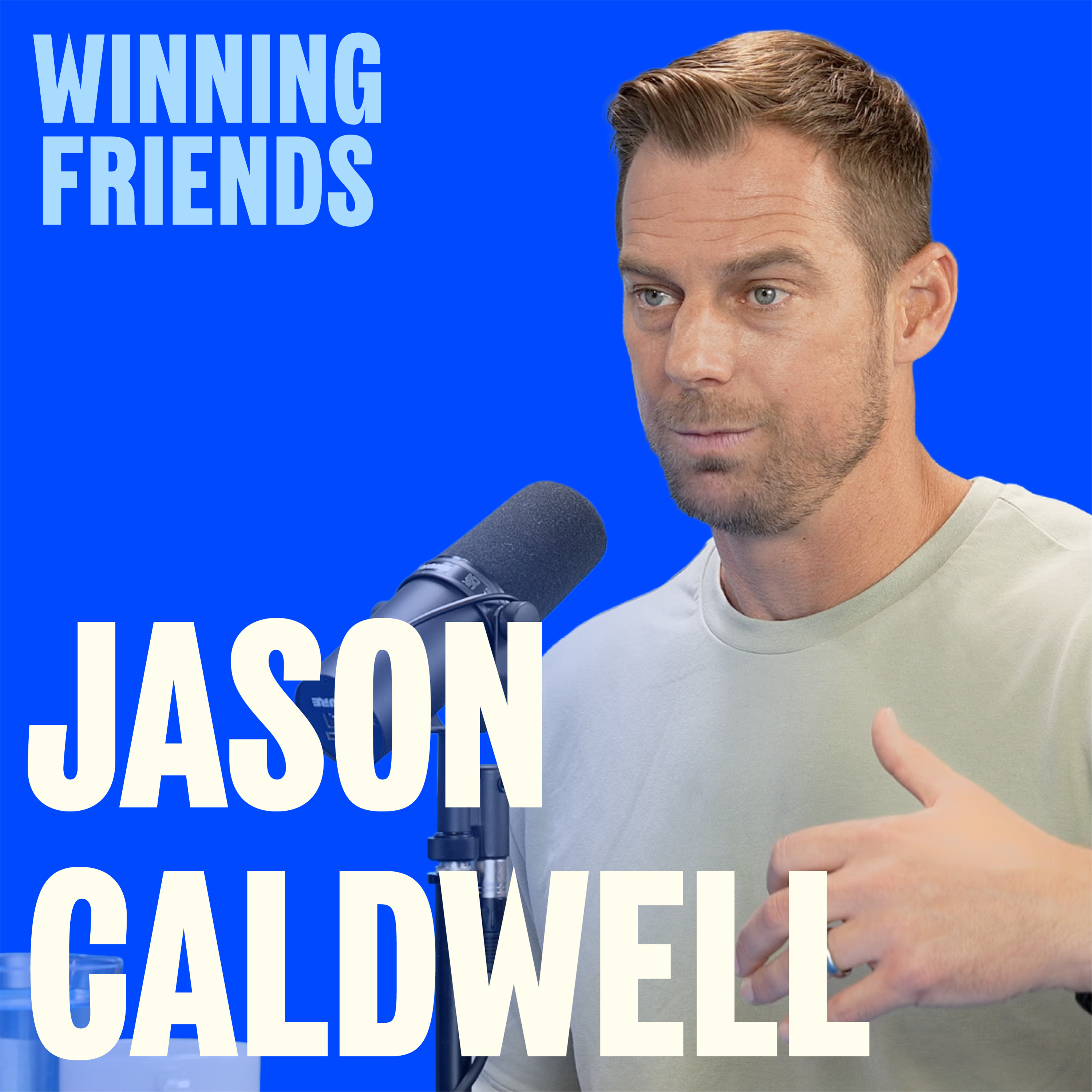 Why elite teams don’t hire superstars (and what they do instead) | Jason Caldwell on Winning Friends episode artwork