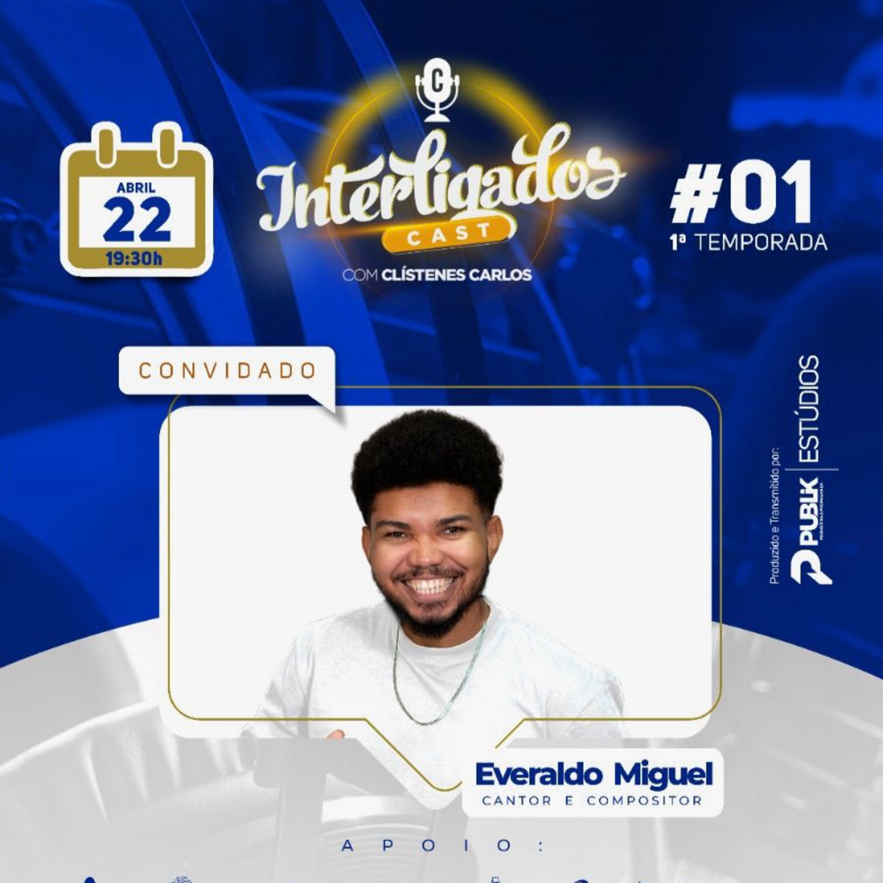 EVERALDO MIGUEL - Cantor | Interligados Cast - Episódio #001 (1ª Temporada) episode artwork