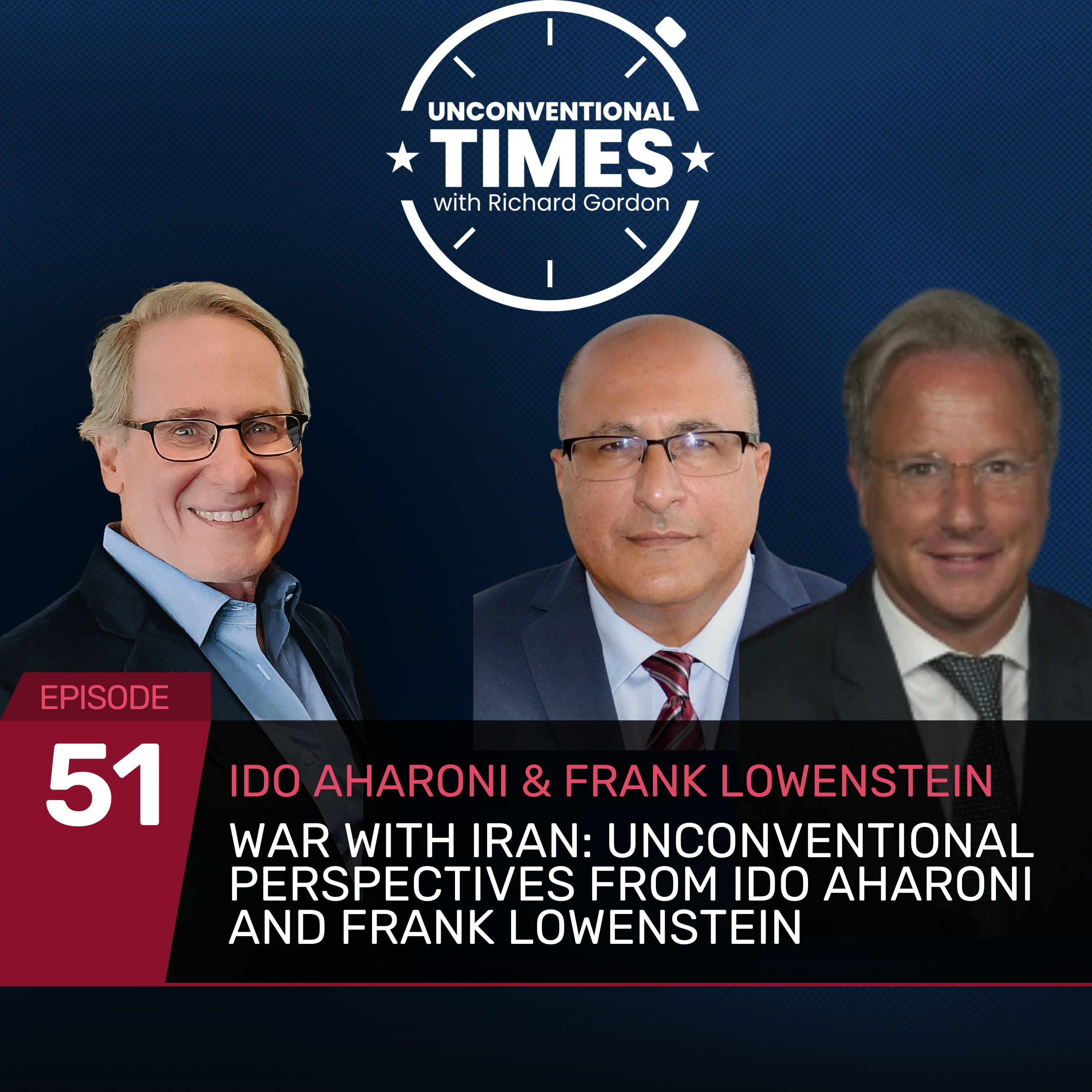 War With Iran: Unconventional Perspectives from Ido Aharoni and Frank Lowenstein episode artwork