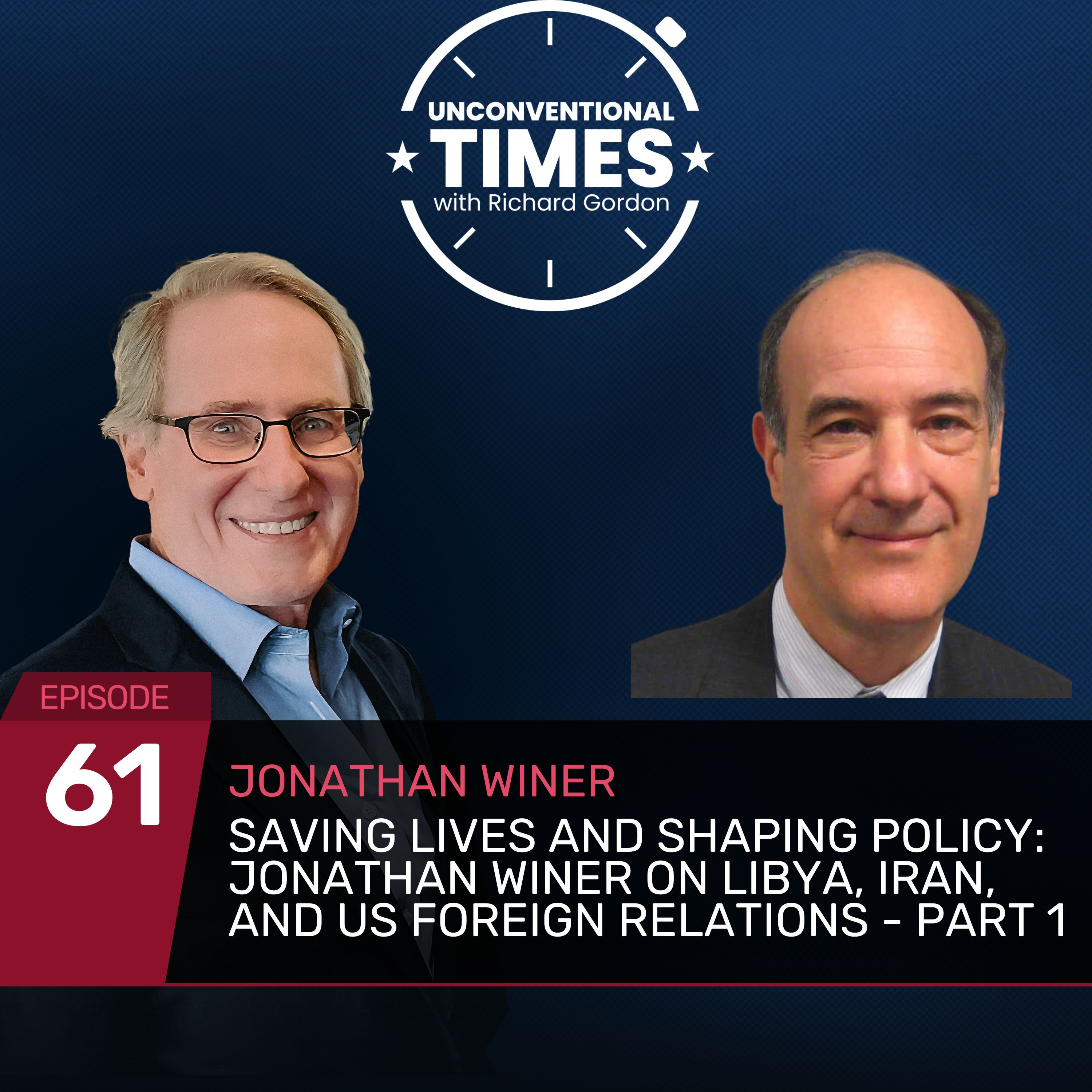 Saving Lives and Shaping Policy: Jonathan Winer on Libya, Iran, and US Foreign Relations - Part 1 episode artwork