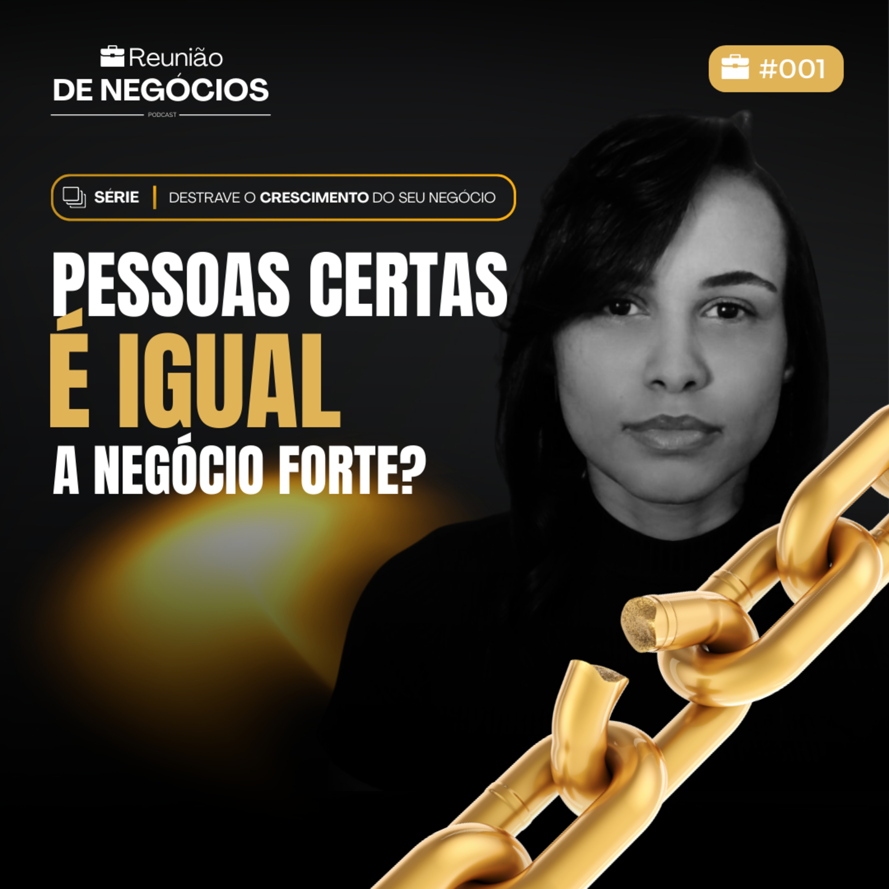 Como Usar PESSOAS CERTAS para Crescer Seu Negócio (Suellen Lops) | REUNIÃO DE NEGÓCIOS #001 episode artwork