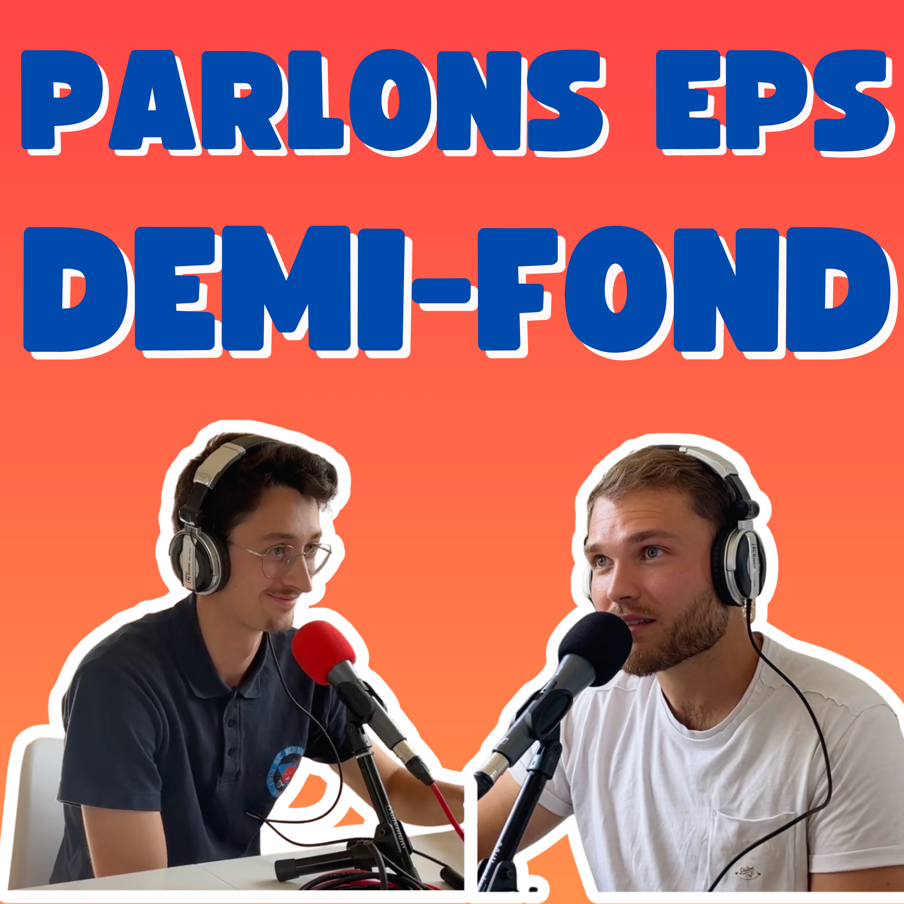 Parlons EPS - Demi-Fond episode artwork