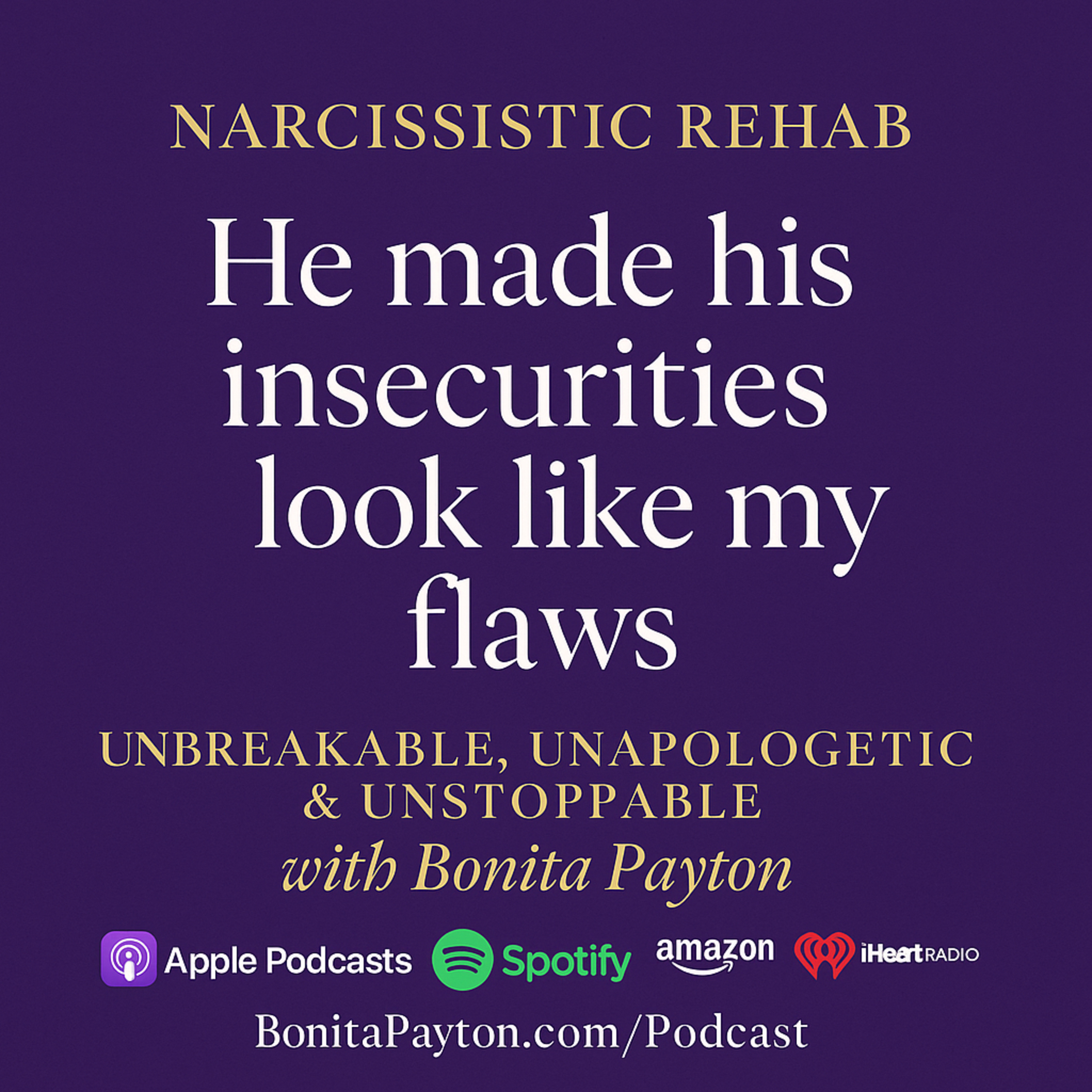 Unbreakable, Unapologetic and Unstoppable Podcast with Bonita Payton