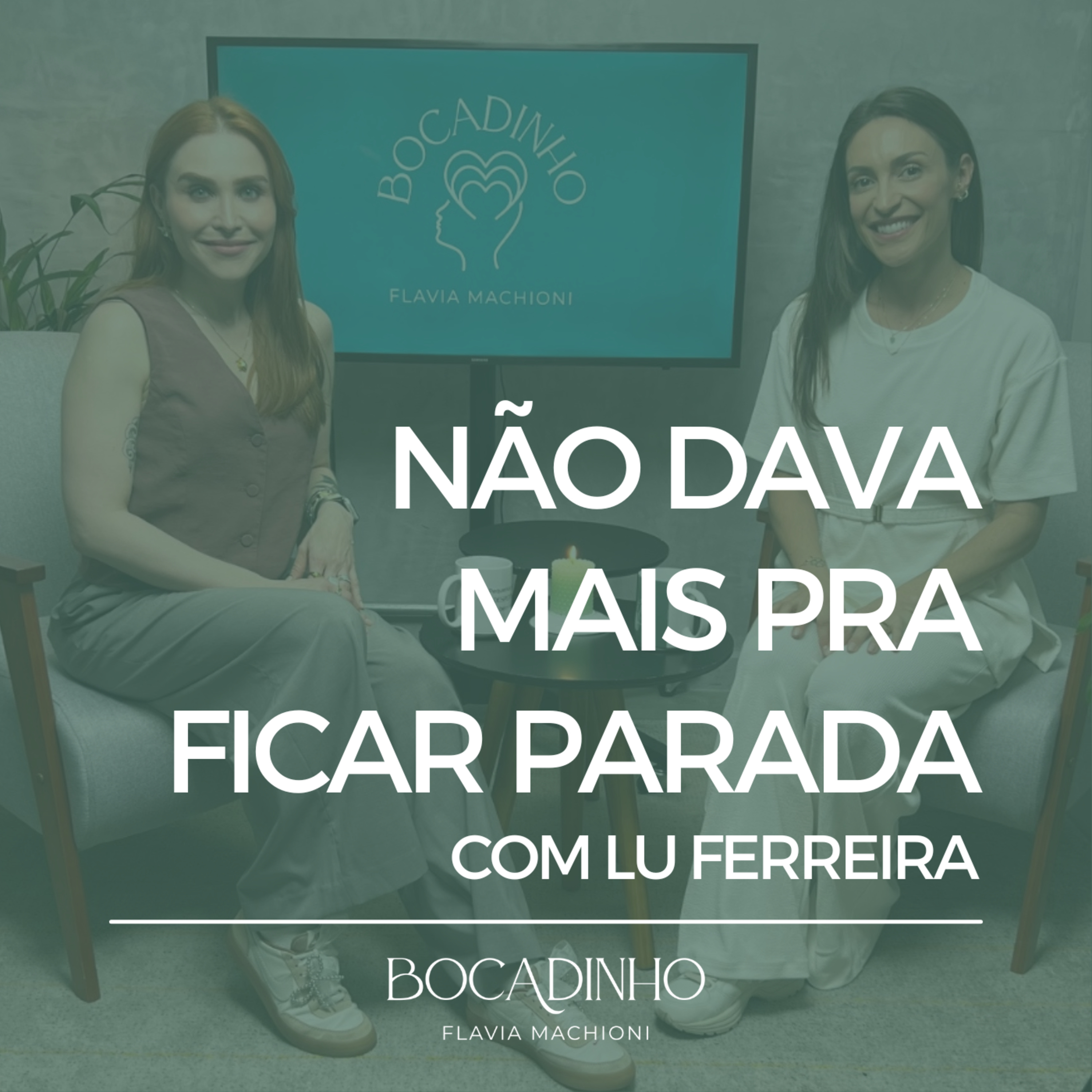 Não dava mais pra ficar parada - com Lu Ferreira episode artwork