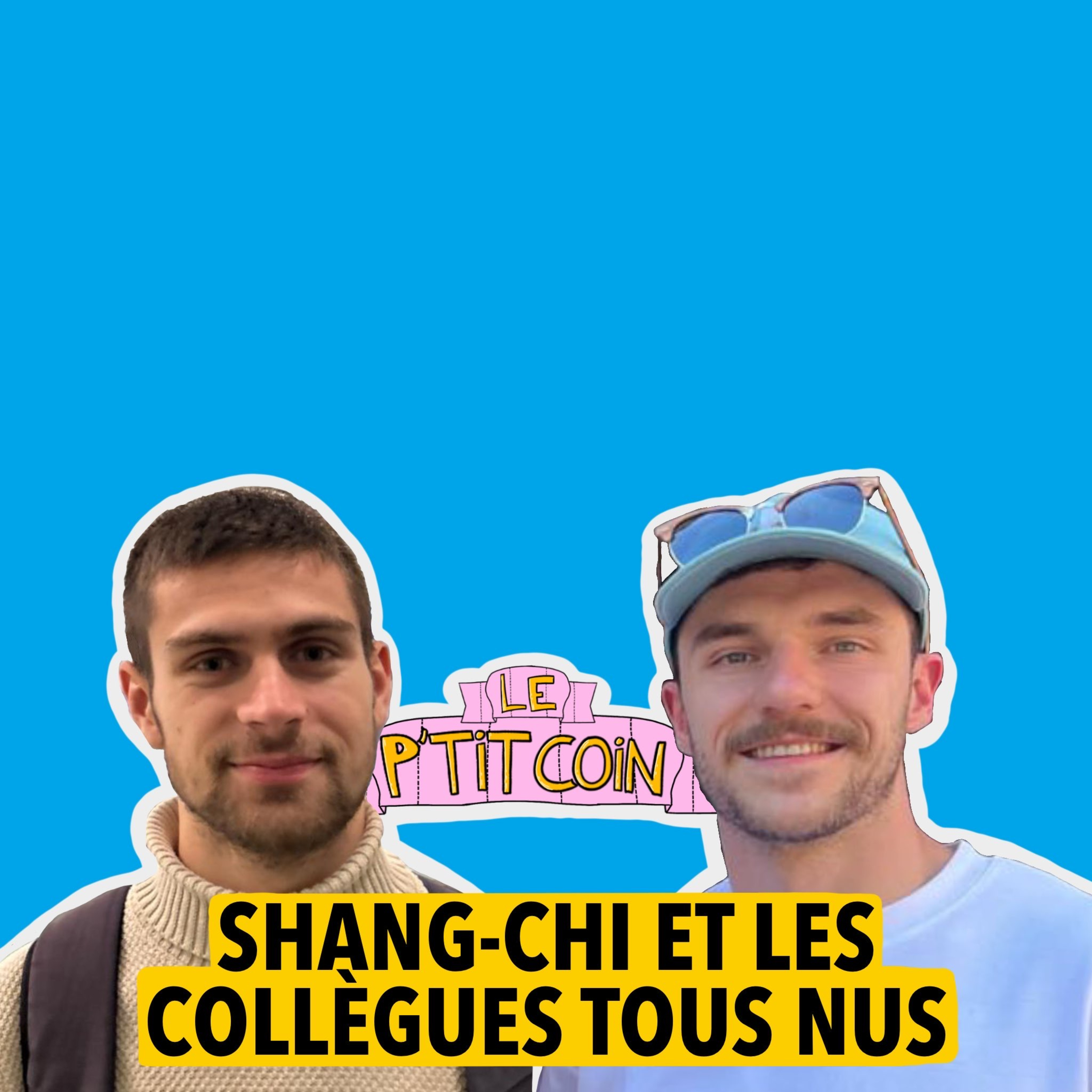 Ep.2 Shang-Chi et les collègues tous nus episode artwork