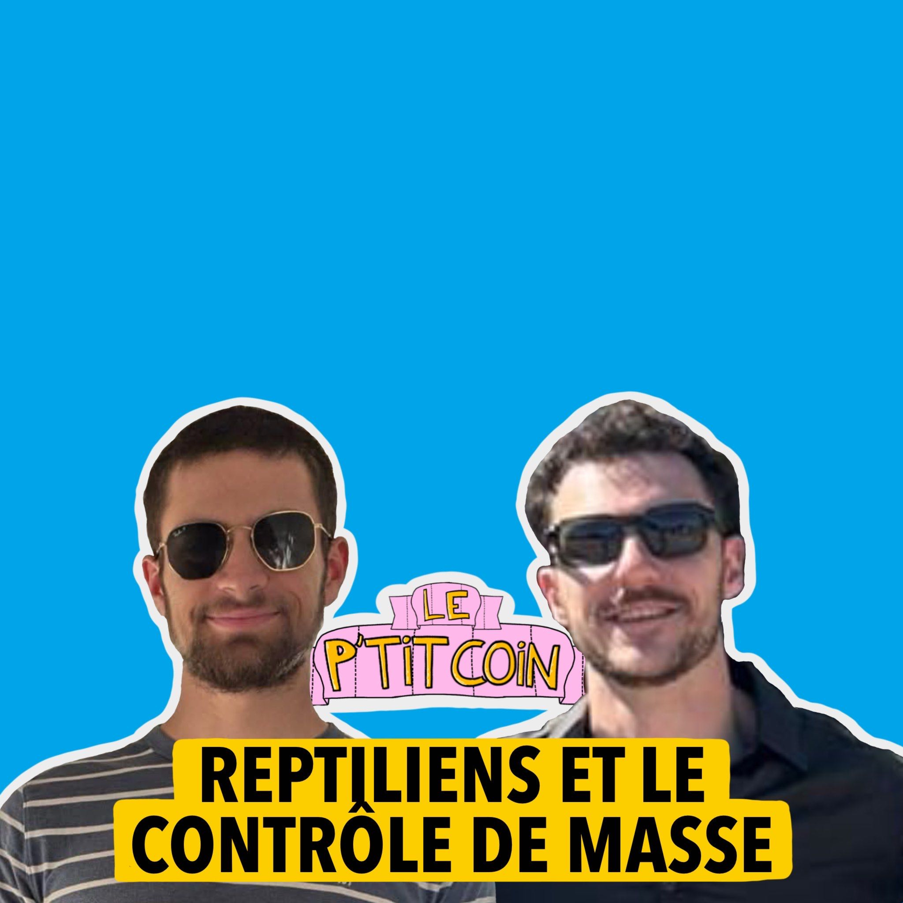 Ep.5 Reptiliens et contrôle de masse episode artwork