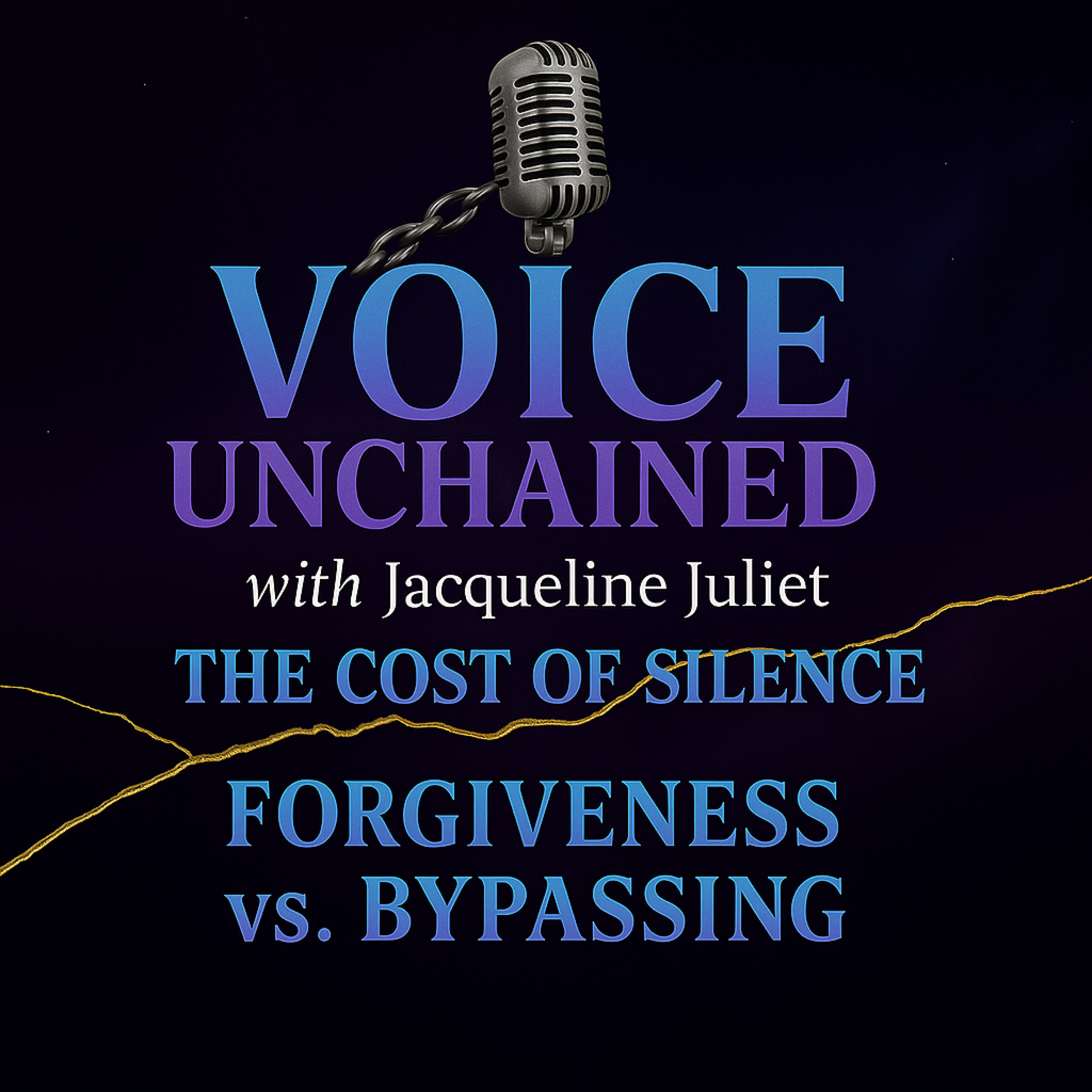 The Cost of Silence: Forgiveness vs. Bypassing episode artwork