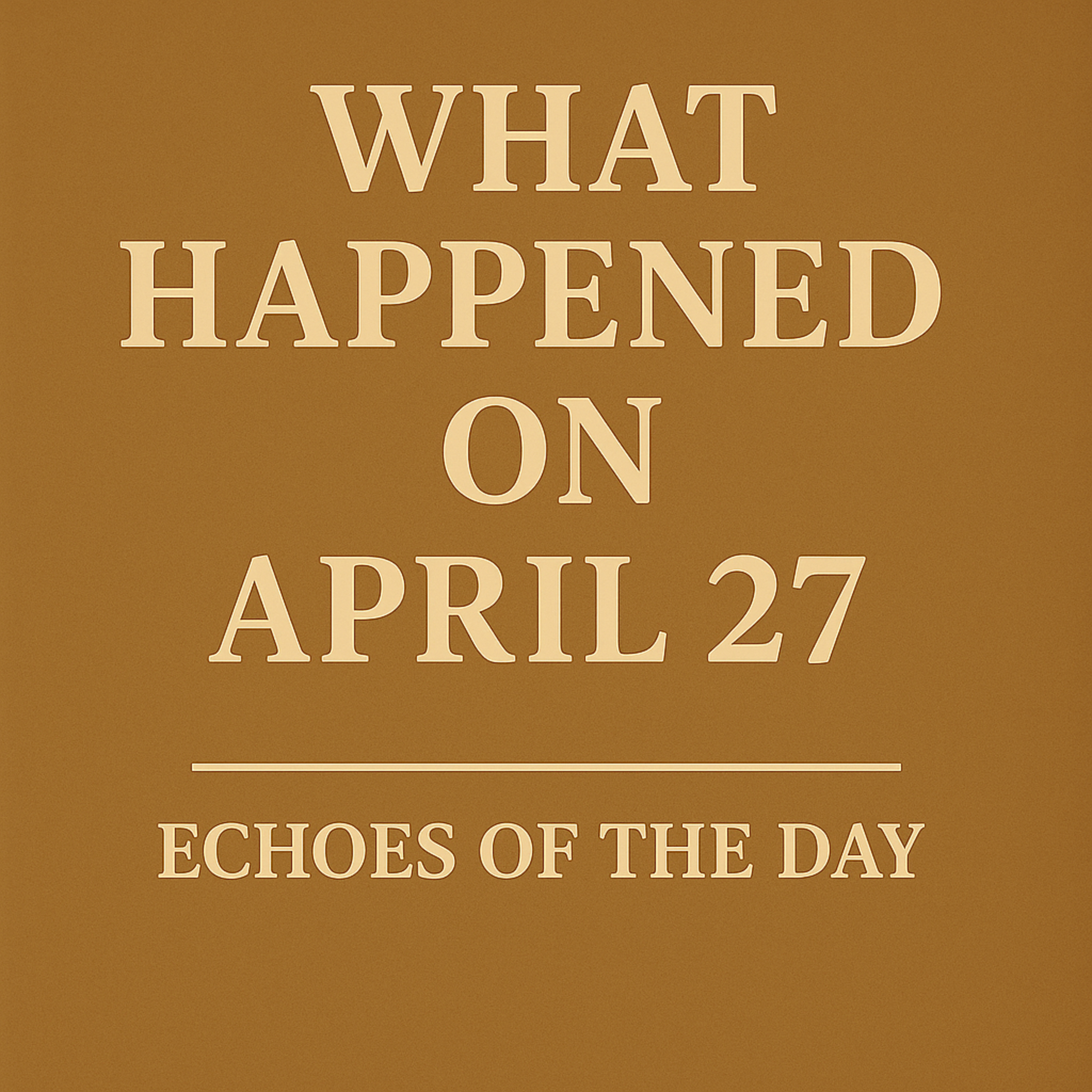 Echoes of April 27 - Born from fire, crowned with freedom. episode artwork