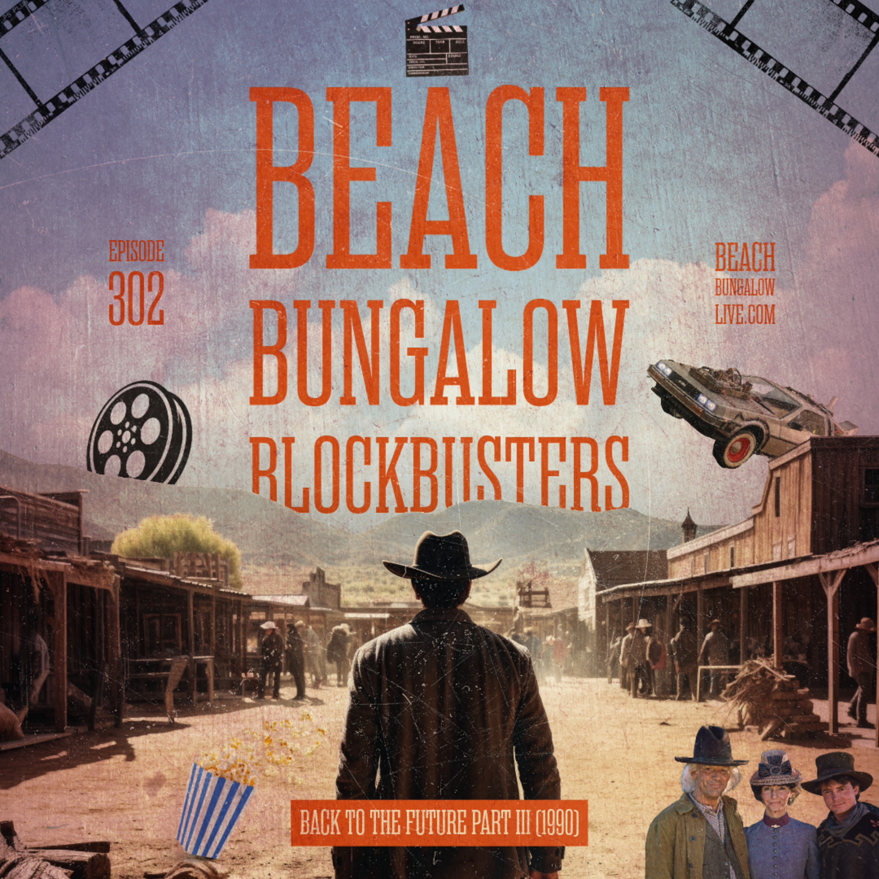 302: Beach Bungalow Blockbusters - "Back to the Future Part III" (1990) episode artwork
