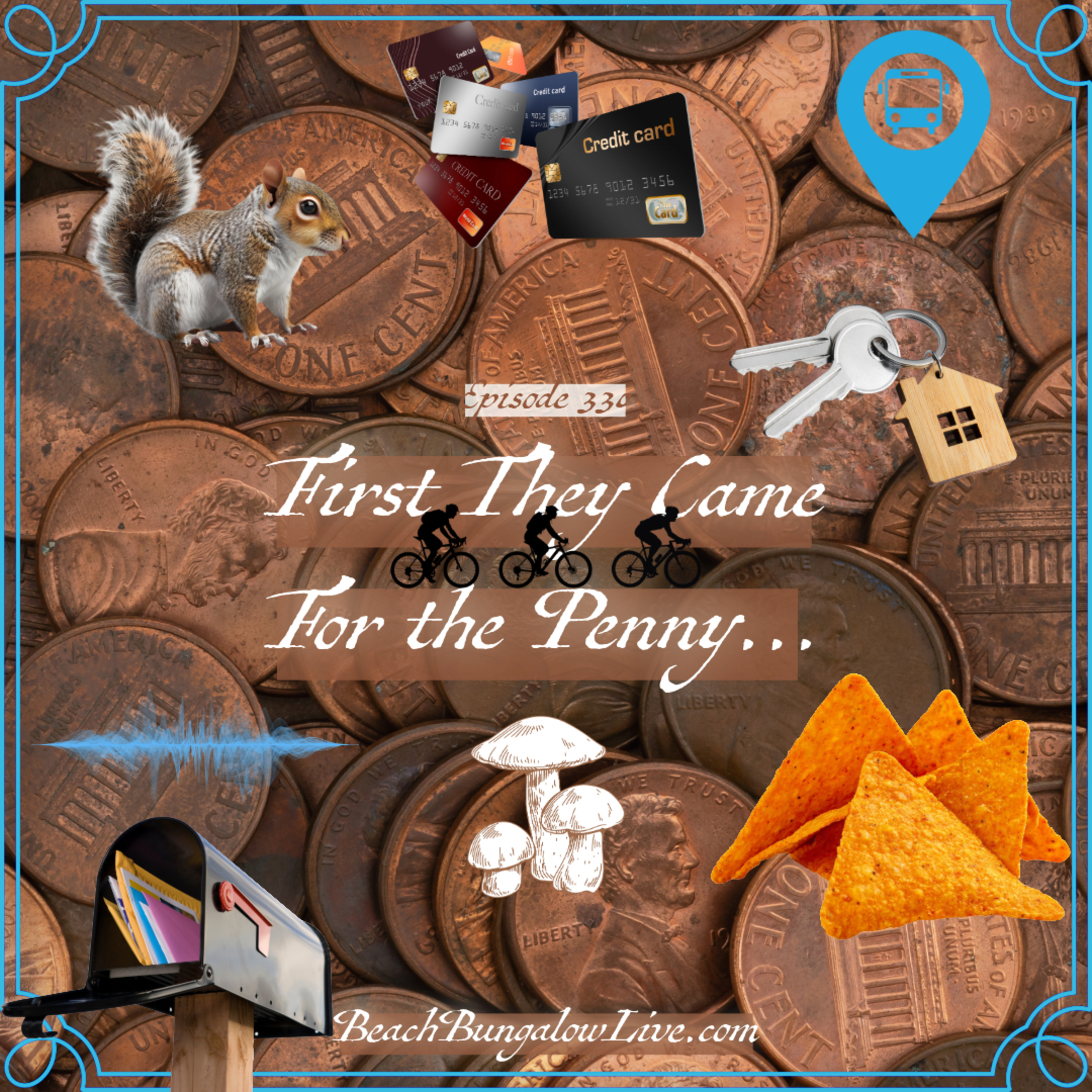 330: First They Came for the Penny... episode artwork