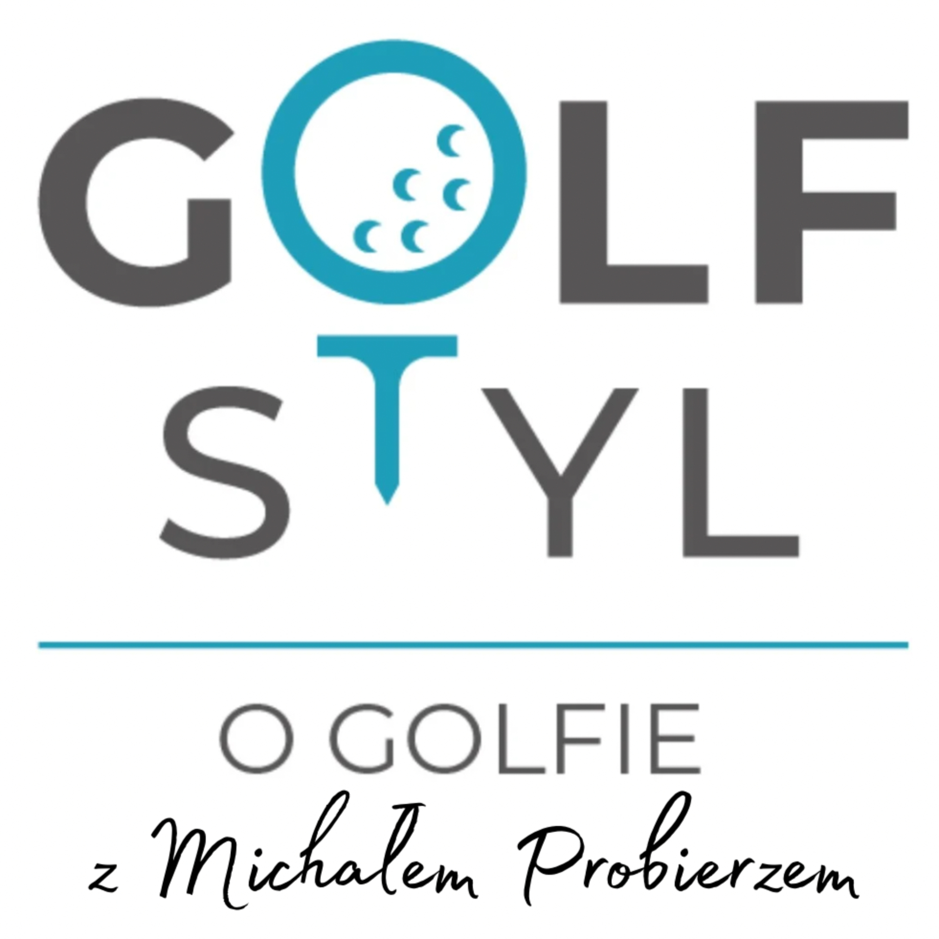 GolfStyl o golfie z ... - Podcast golfowy nie tylko dla golfistów