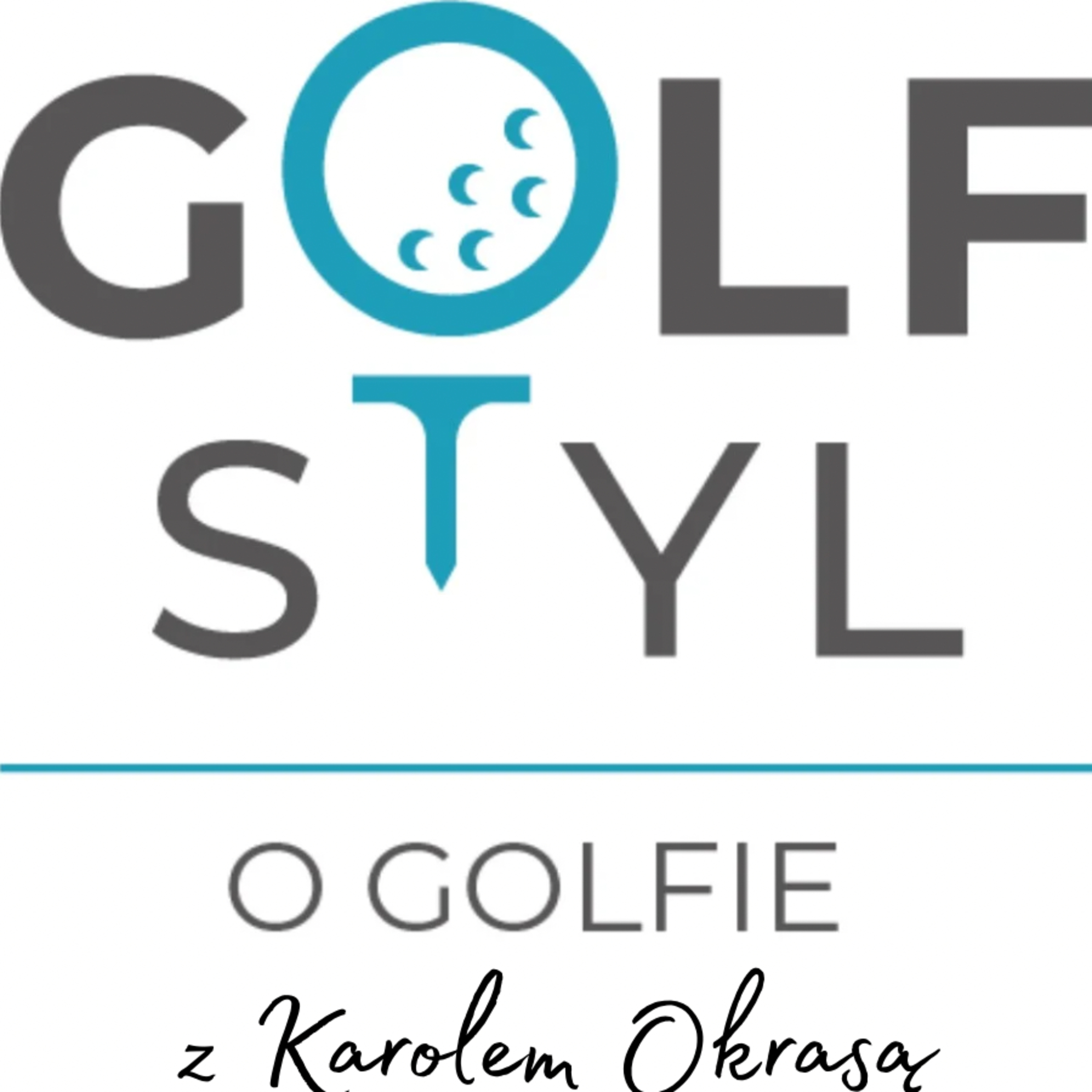 GolfStyl o golfie z ... - Podcast golfowy nie tylko dla golfistów