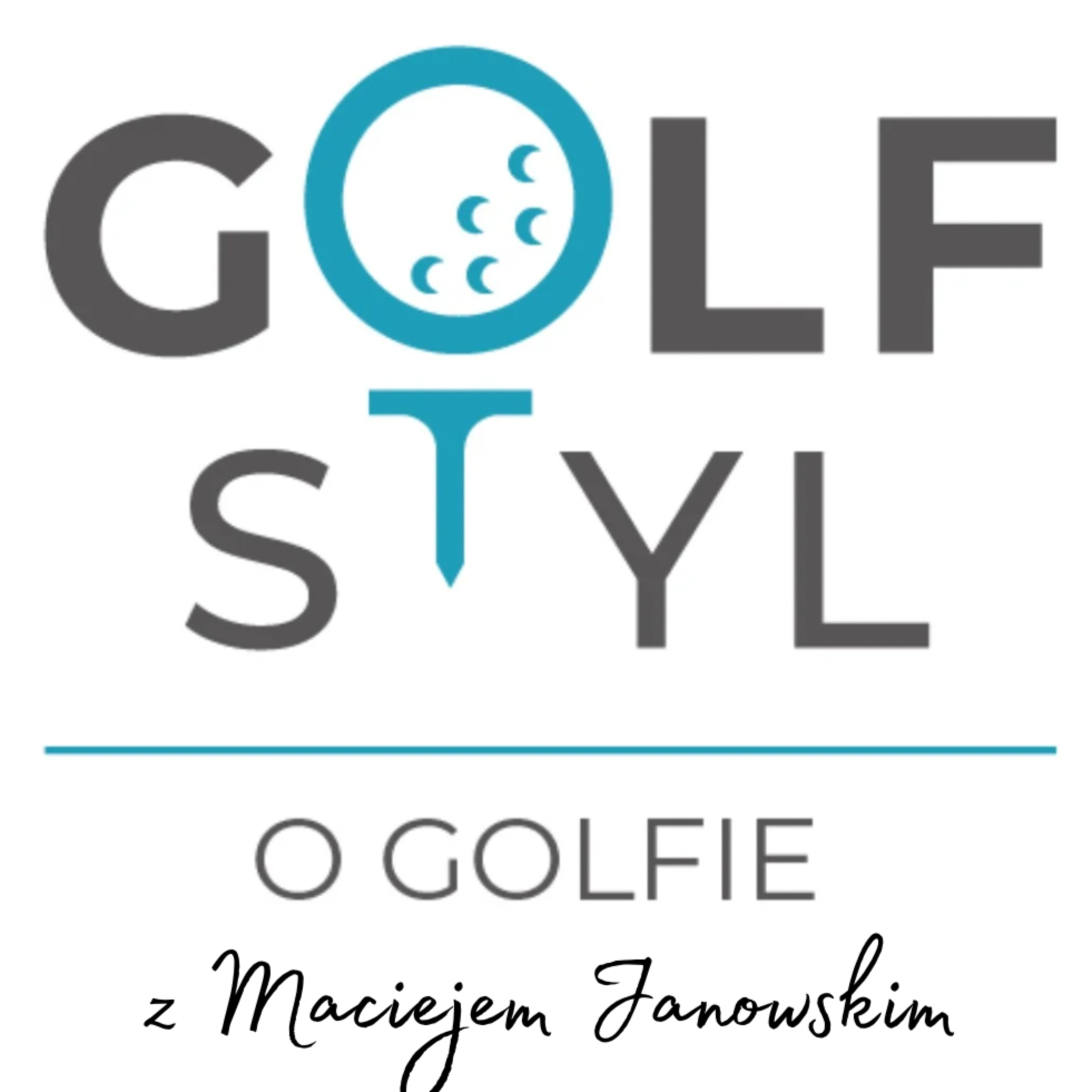 GolfStyl o golfie z ... - Podcast golfowy nie tylko dla golfistów