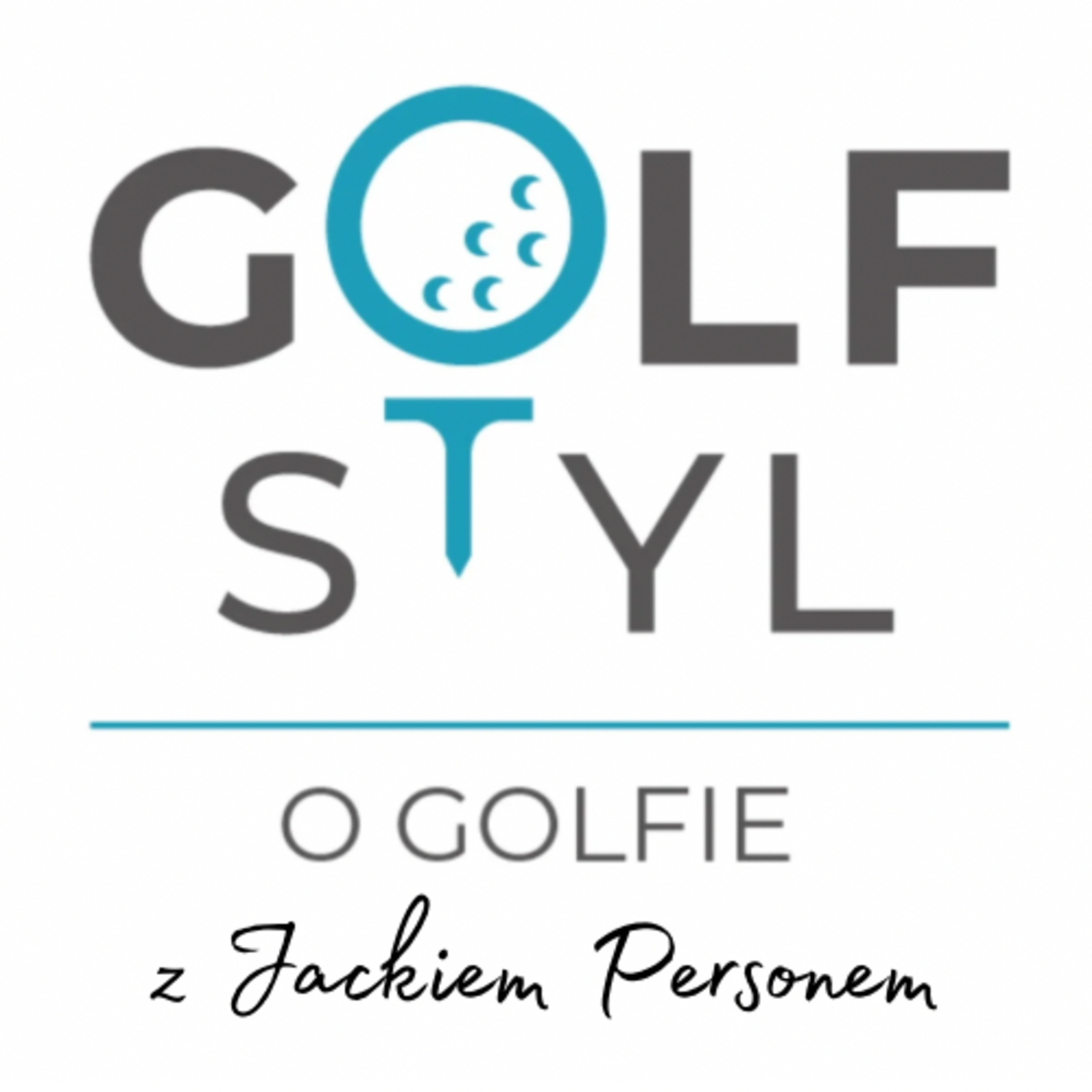 GolfStyl o golfie z ... - Podcast golfowy nie tylko dla golfistów