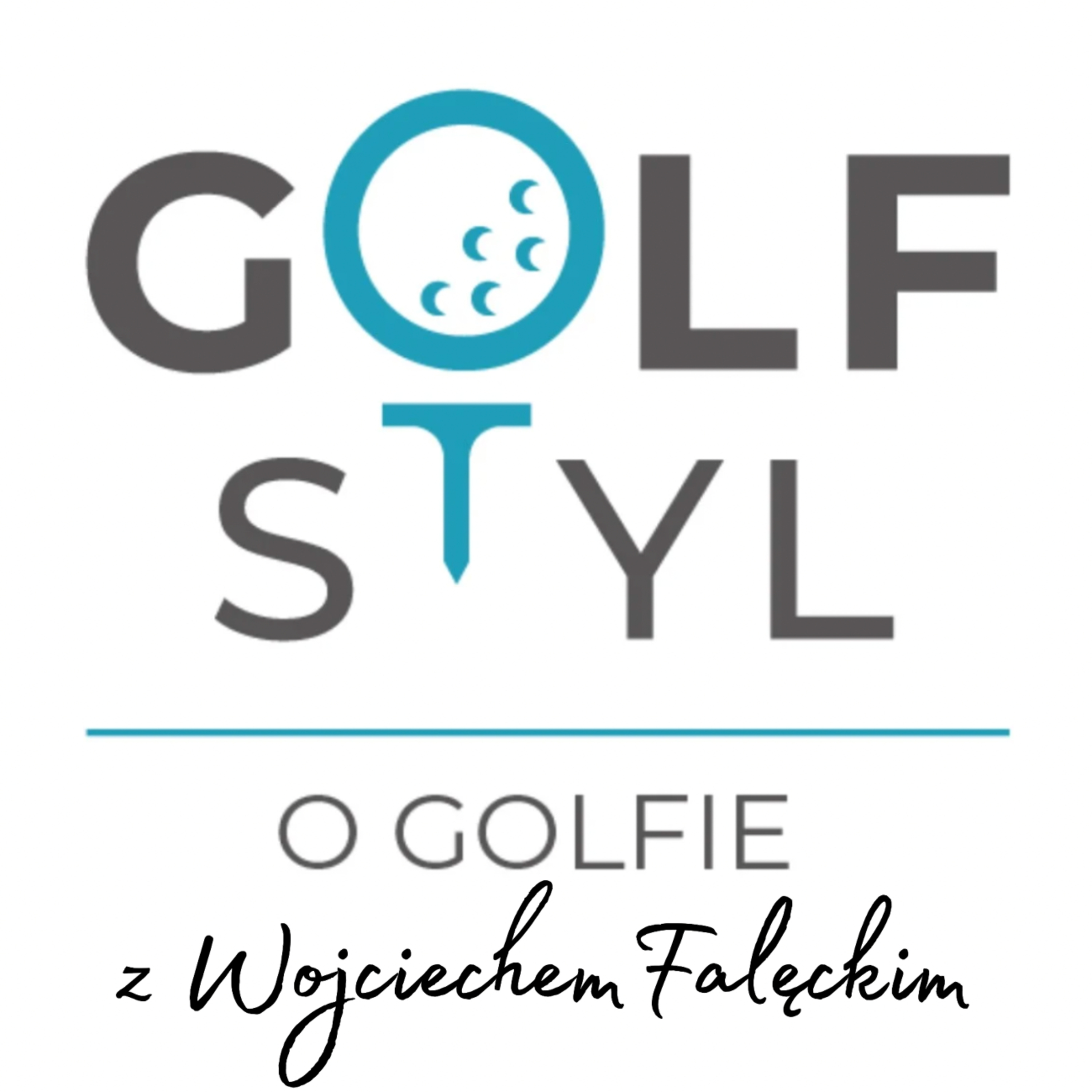 GolfStyl o golfie z ... - Podcast golfowy nie tylko dla golfistów
