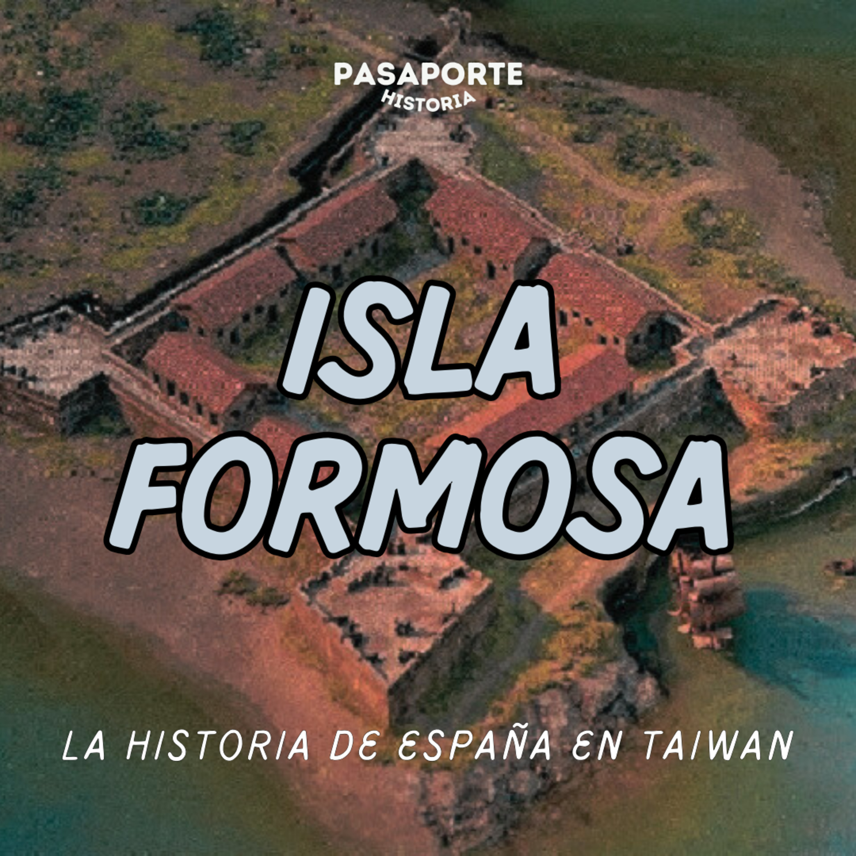 🇪🇸🏯 Taiwán Española: El Breve Imperio en la Isla Formosa episode artwork