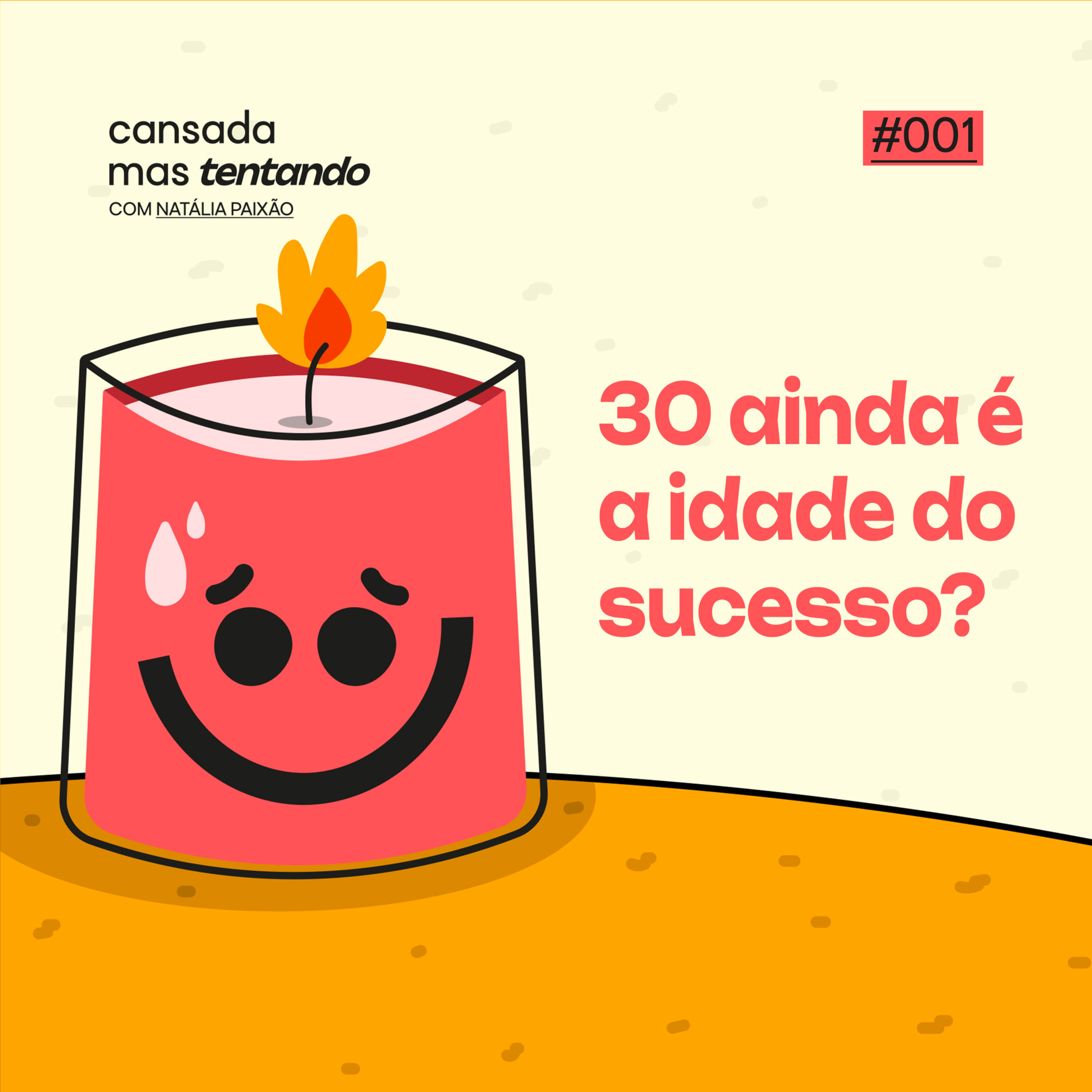 30 ainda é a idade do sucesso? episode artwork