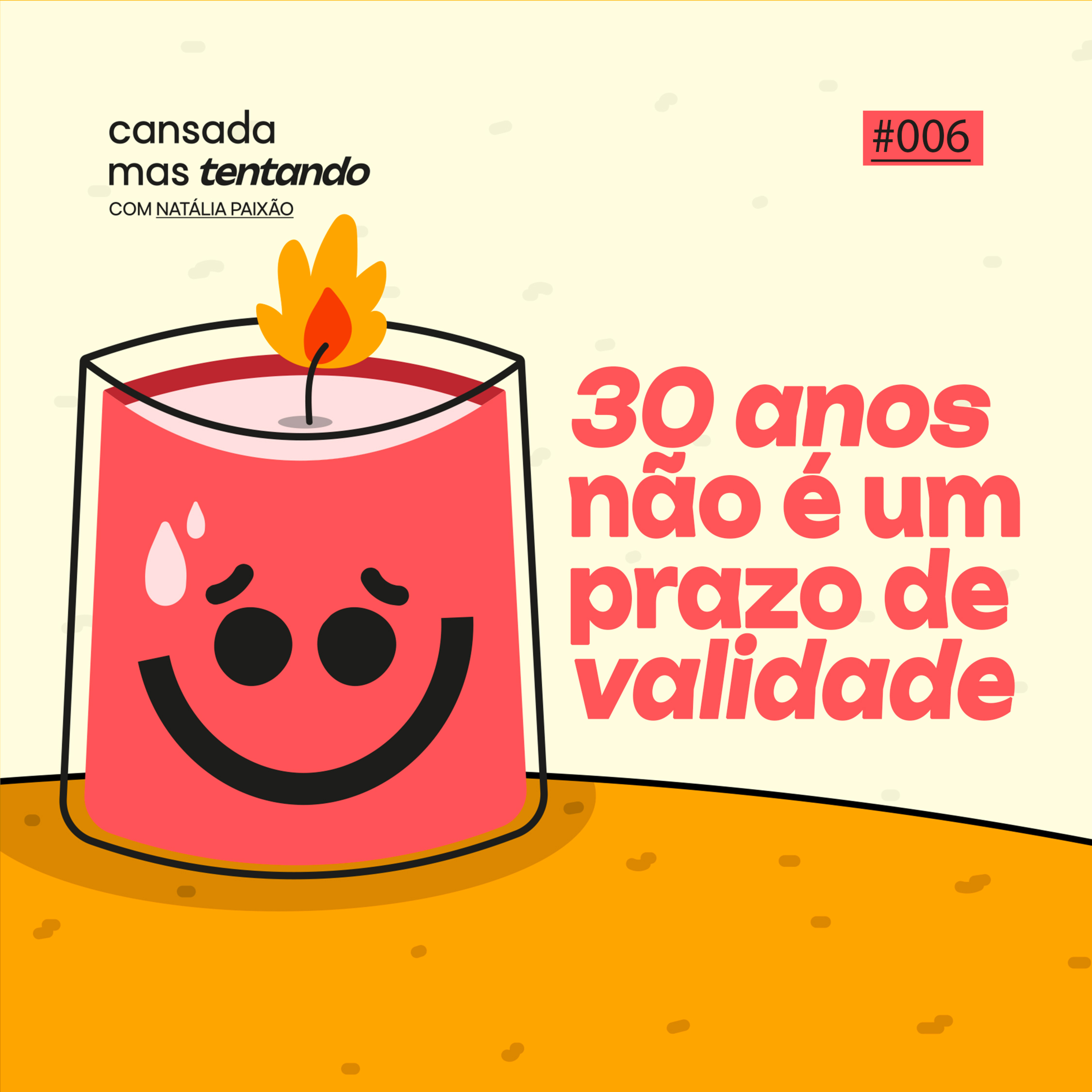 30 anos não é um prazo de validade