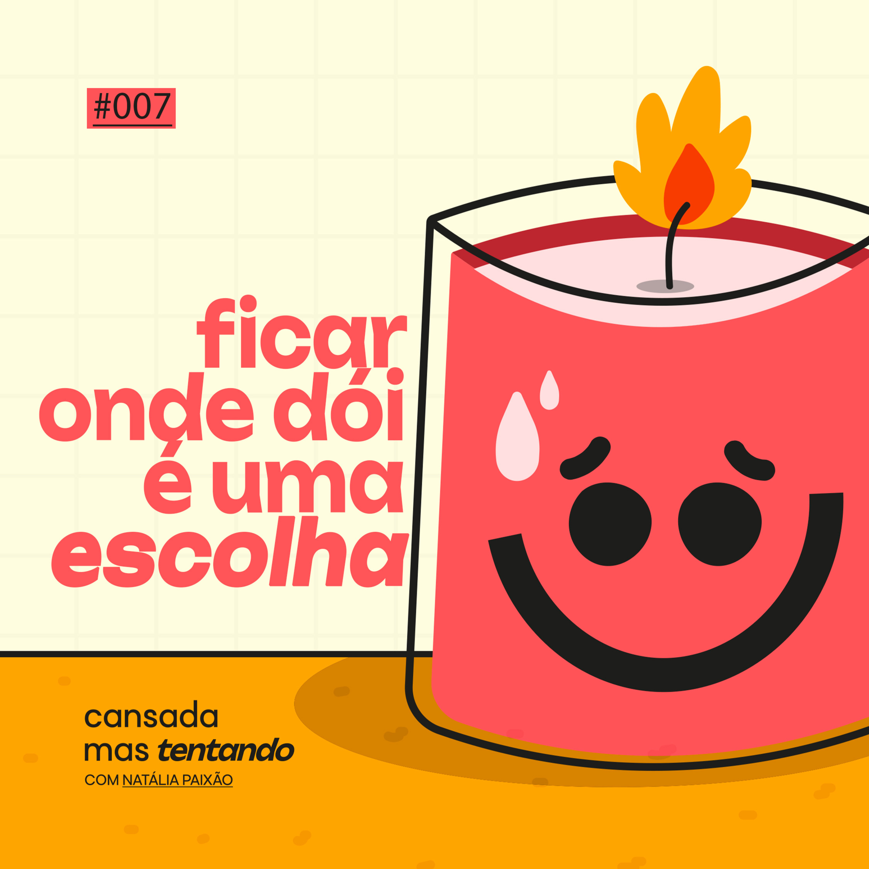 ficar onde dói é uma escolha episode artwork