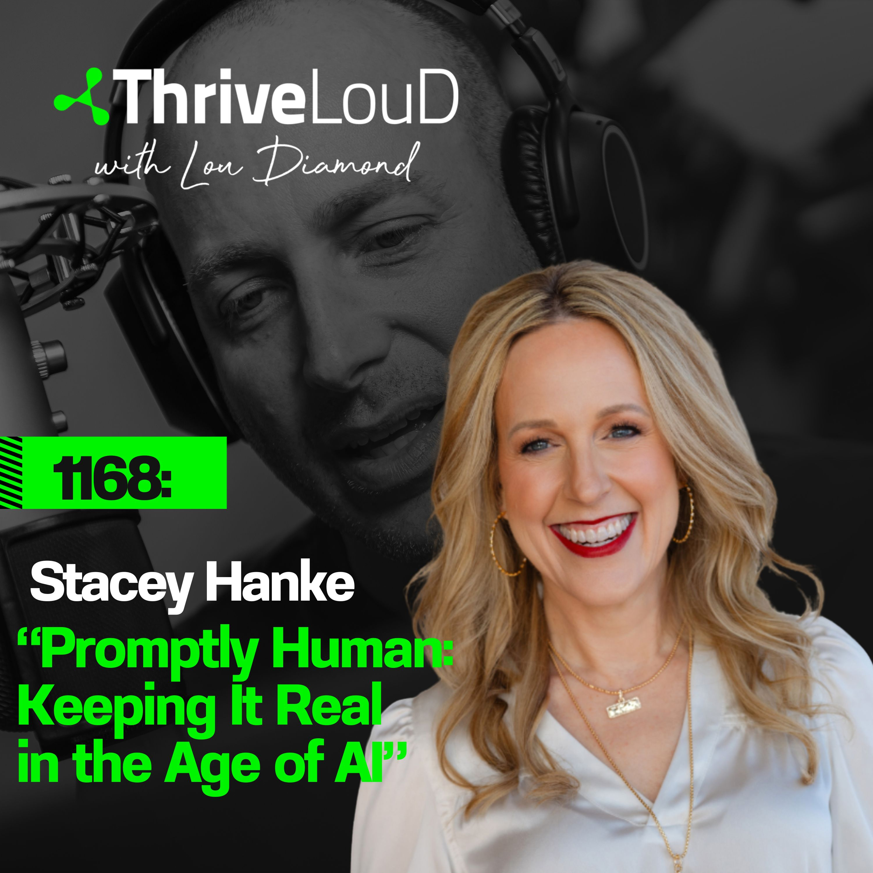 1168: Stacey Hanke - "Promptly Human: Keeping It Real in the Age of AI" episode artwork